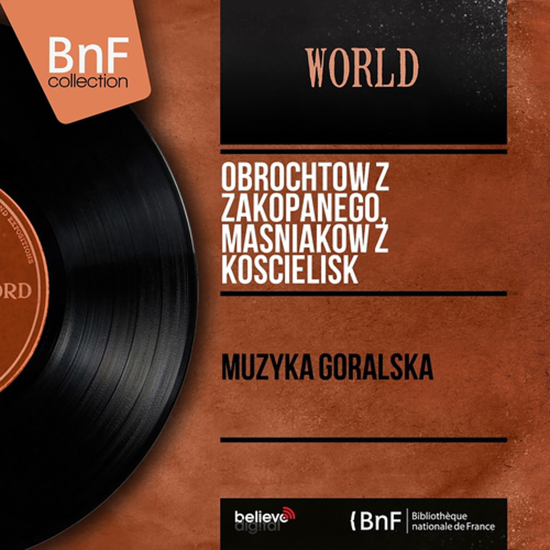 Постер альбома Muzyka Góralska (Mono Version)
