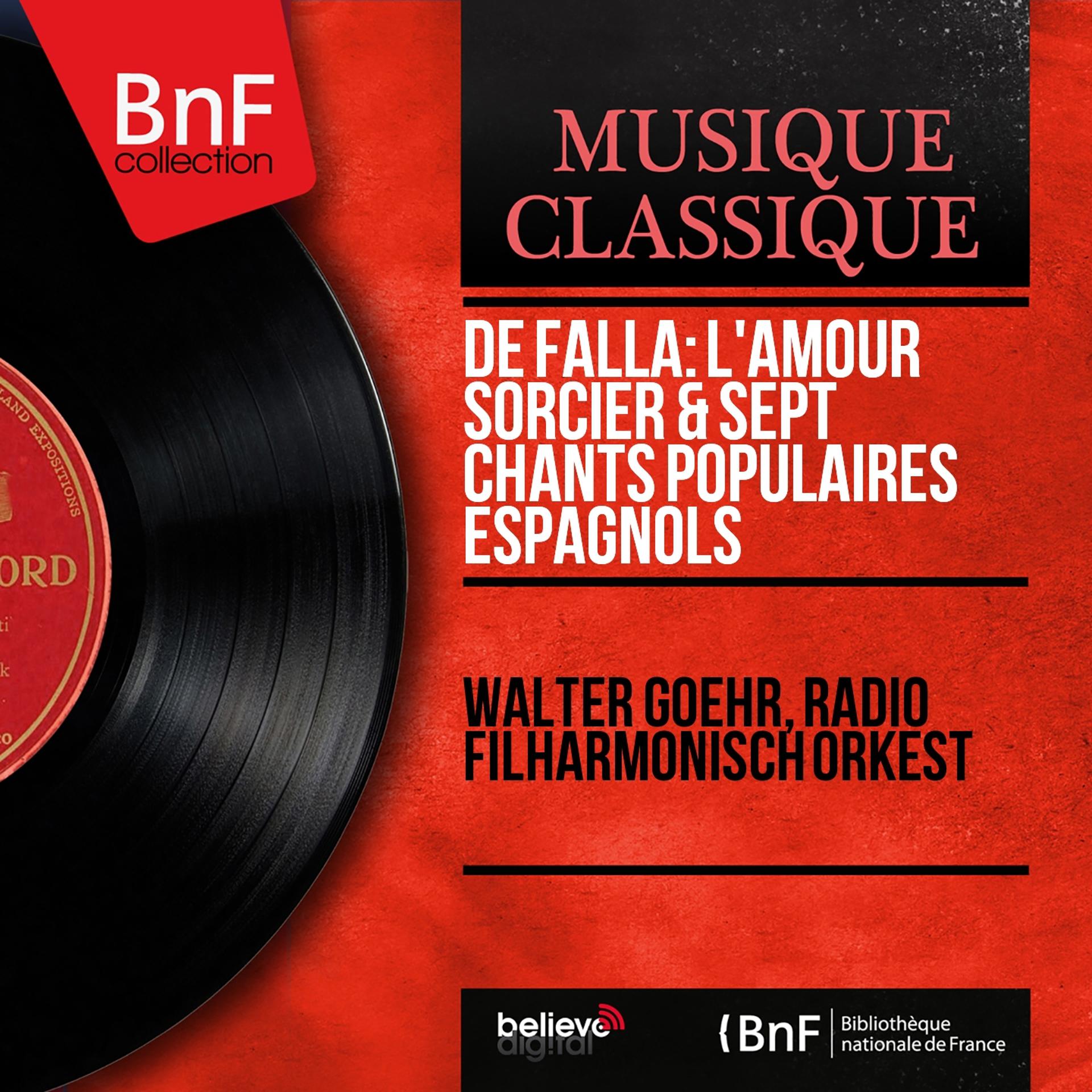 Постер альбома De Falla: L'amour sorcier & Sept chants populaires espagnols (Mono Version)