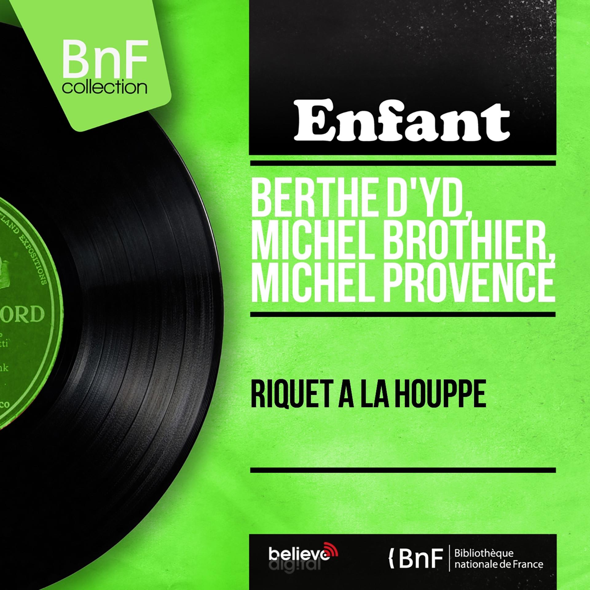 Постер альбома Riquet à la houppe (Mono Version)