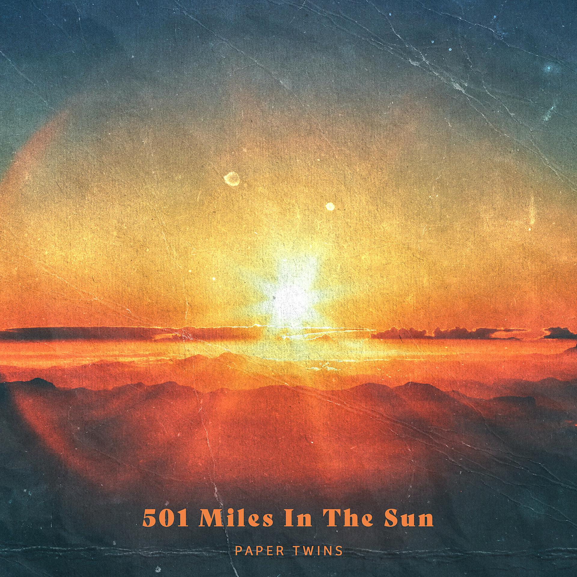 Постер альбома 501 Miles In The Sun