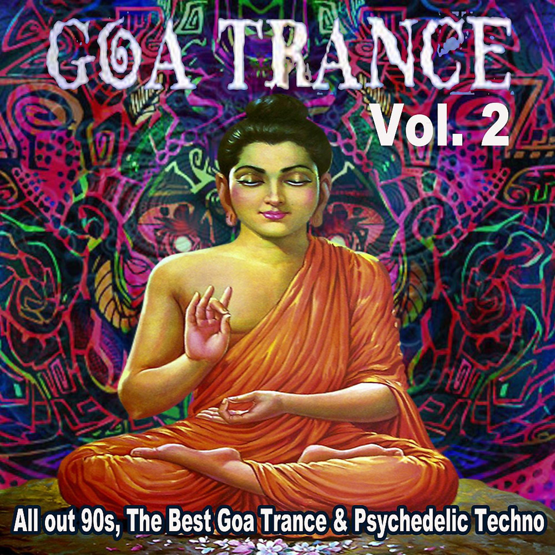 Постер альбома Goa Trance All out 90s the Best Goa Trance & Psychedelic Techno, Vol. 2
