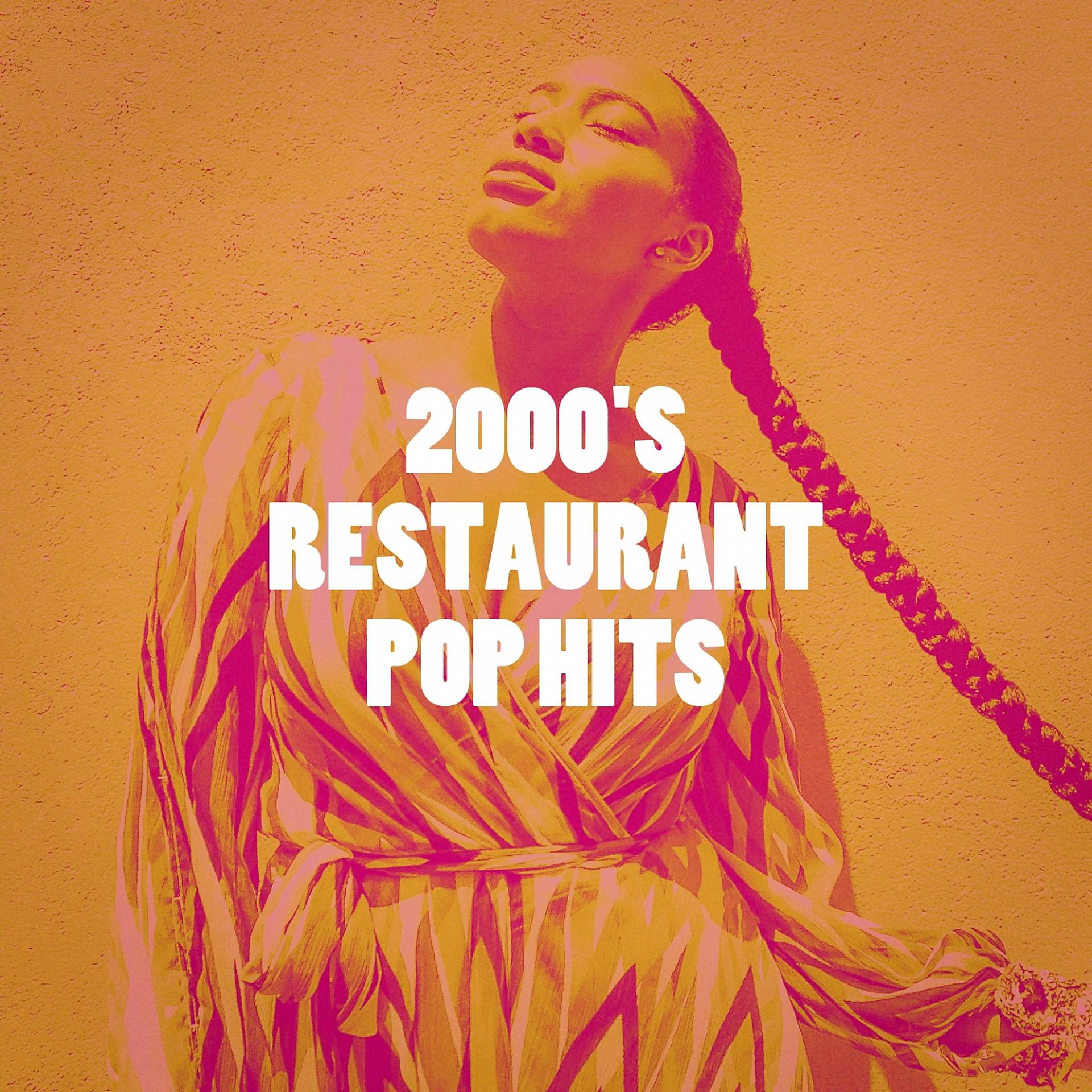 Постер альбома 2000's Restaurant Pop Hits