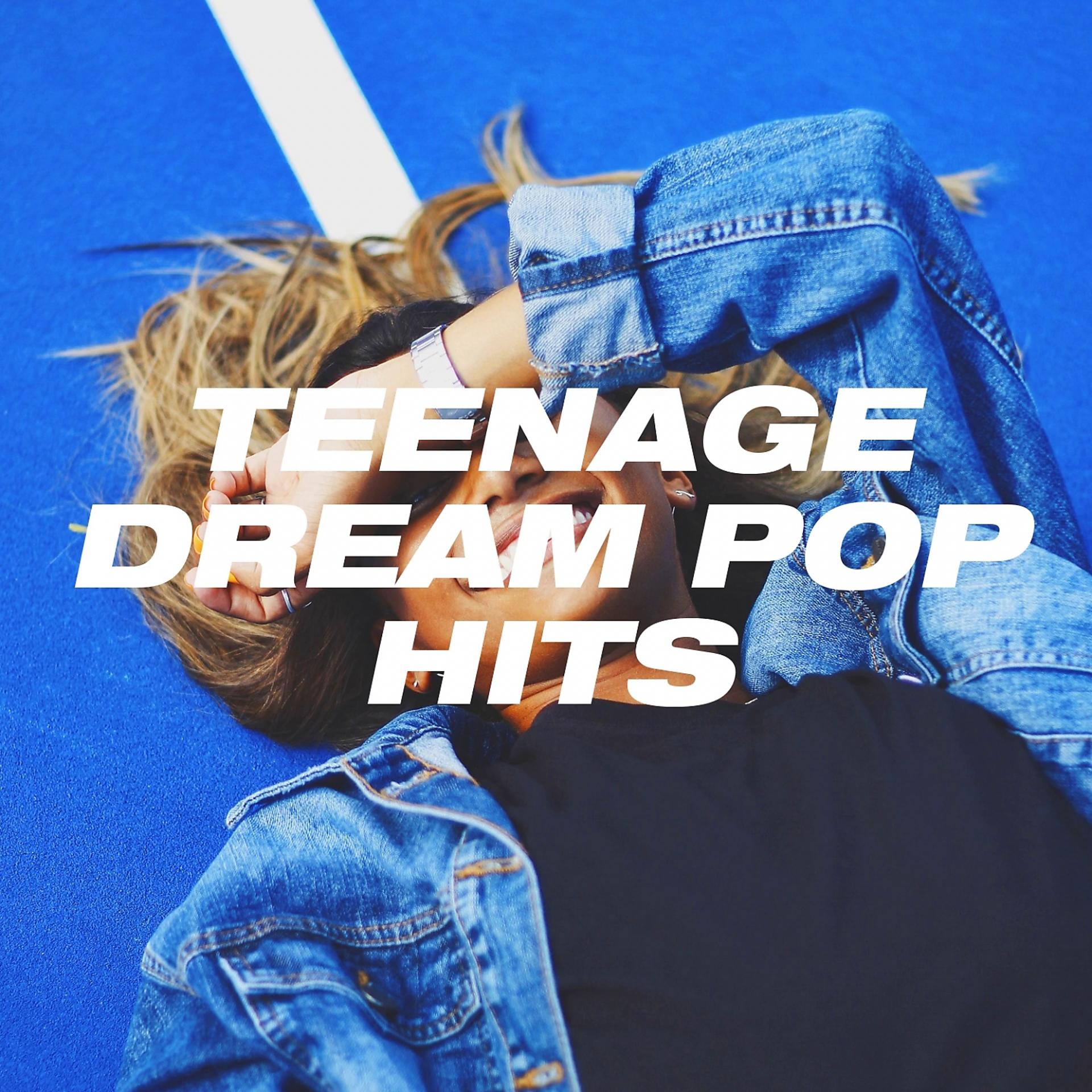Постер альбома Teenage Dream Pop Hits
