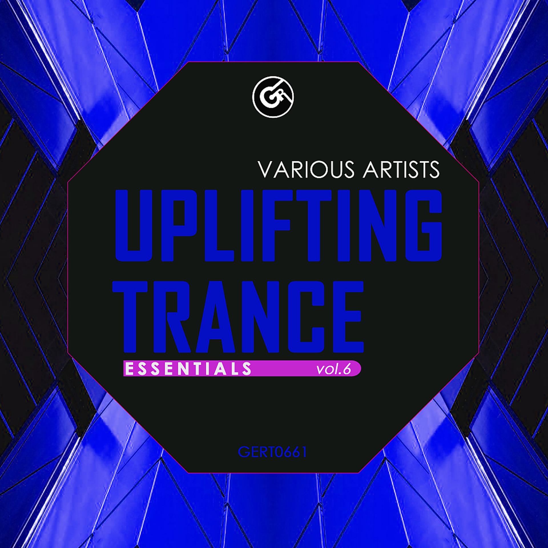 Постер альбома Uplifting Trance Essentials, Vol.6