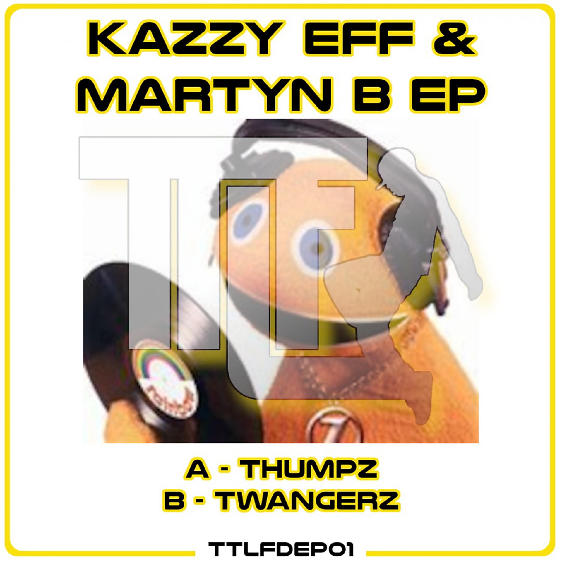 Постер к треку Kazzy Eff, Martyn B - Thumpz
