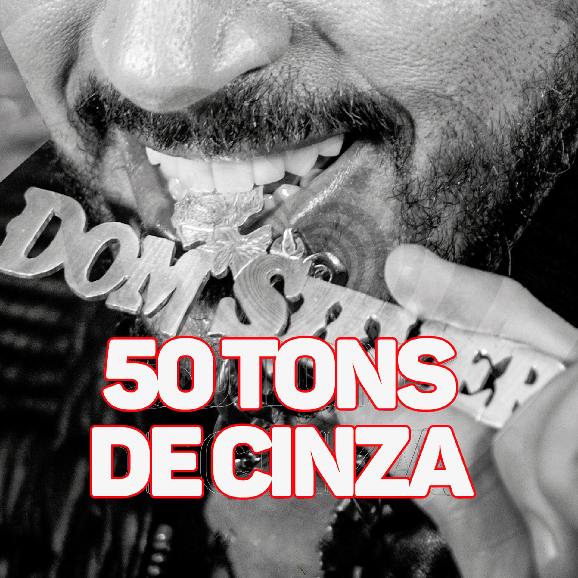 Постер альбома 50 Tons de Cinza