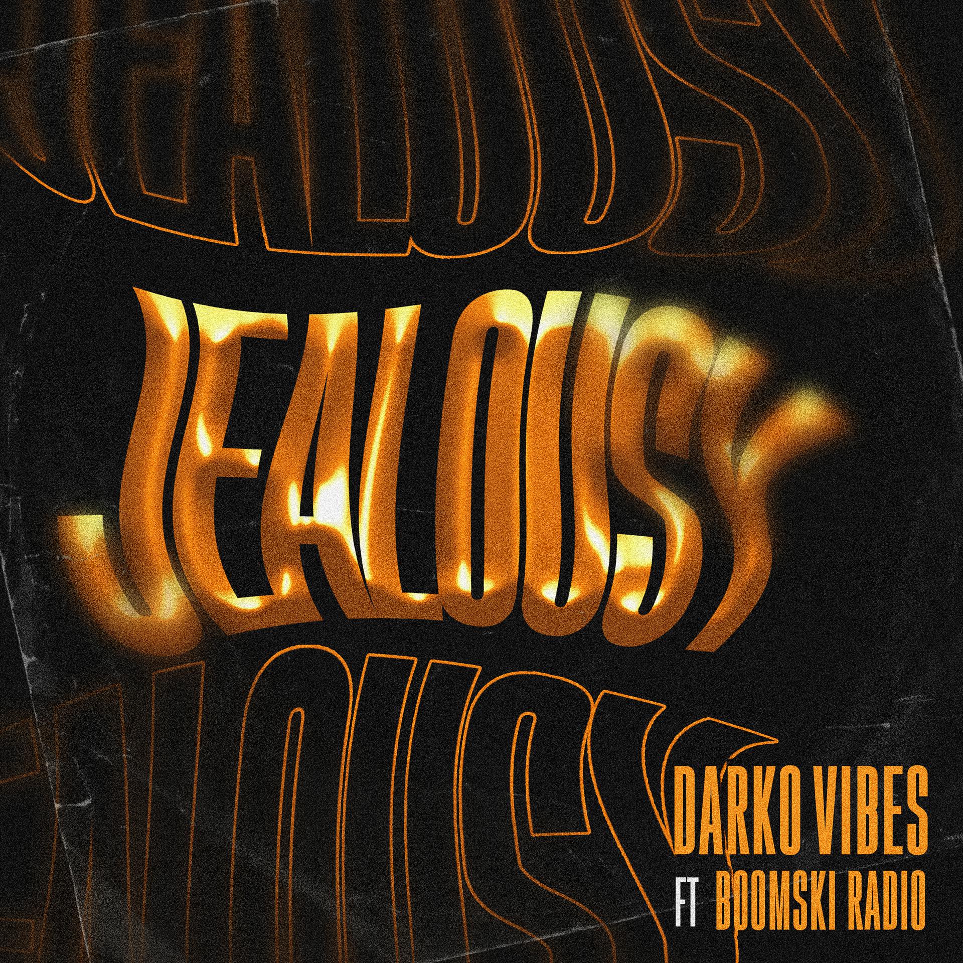Постер альбома Jealousy (feat. Boomski Radio)