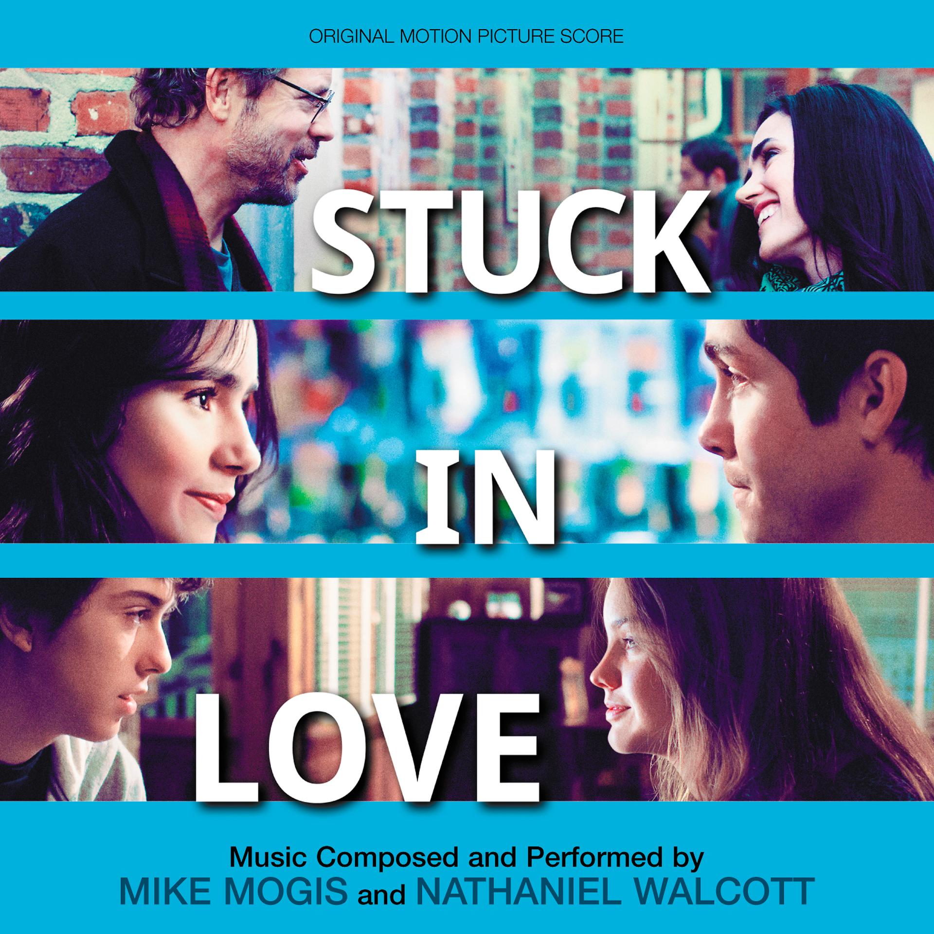 Постер альбома Stuck in Love (Original Motion Picture Score)
