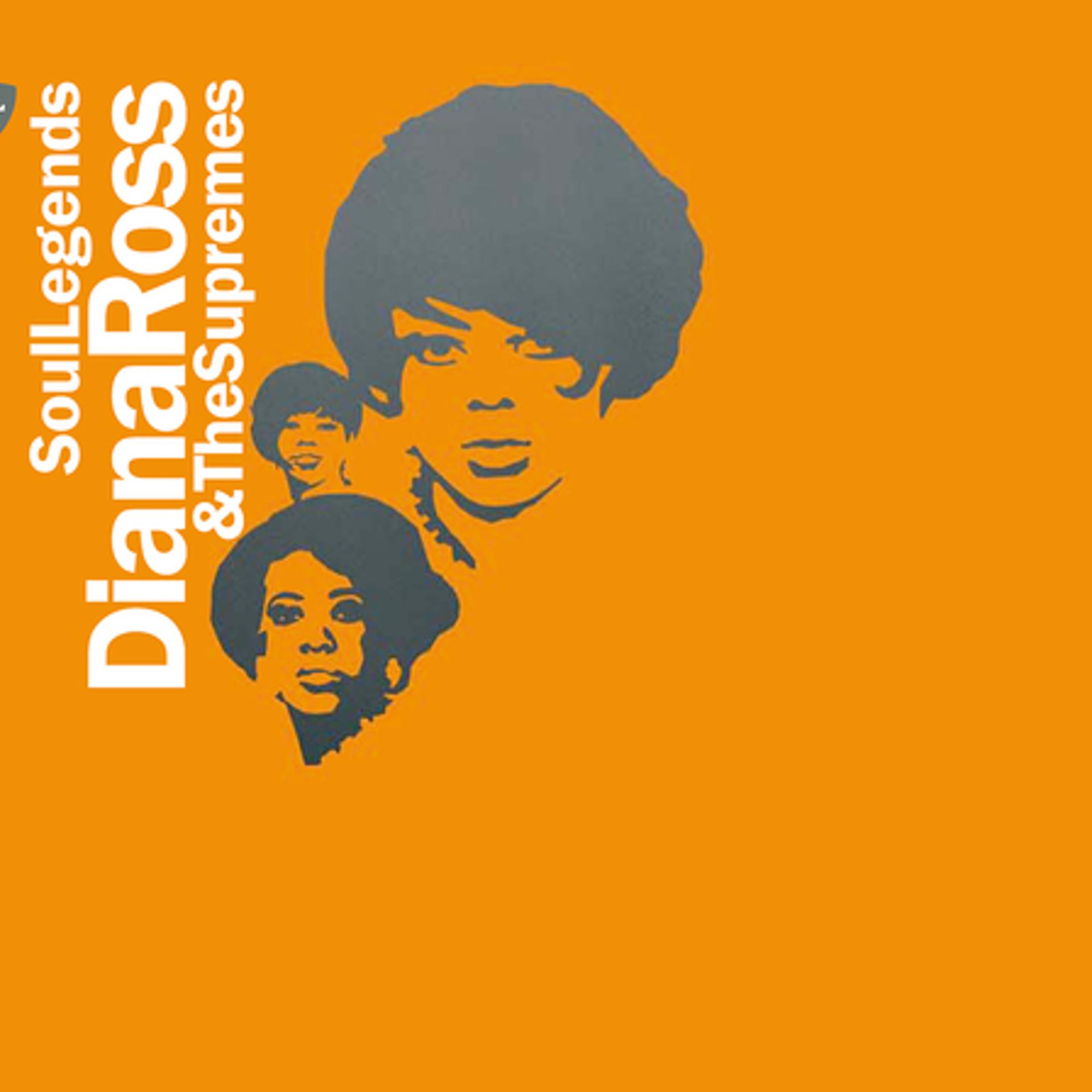 Постер альбома Soul Legends - Diana Ross & The Supremes