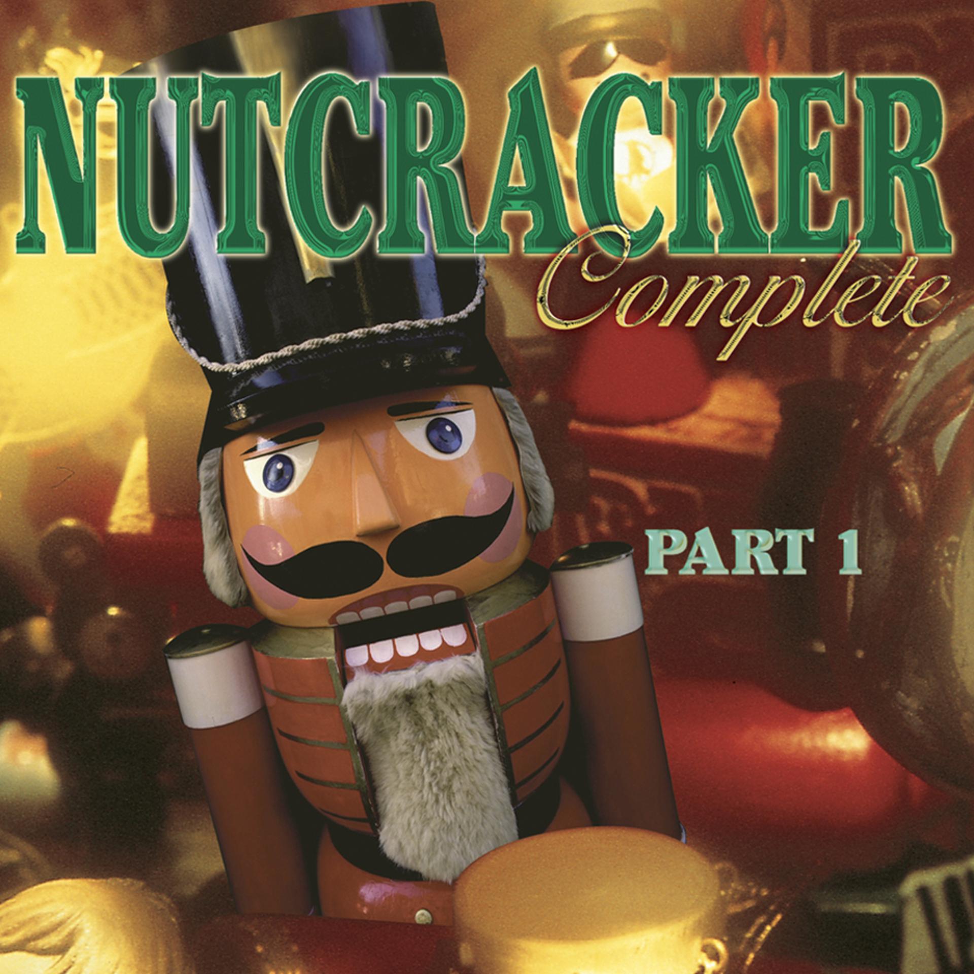 Постер альбома Nutcracker, Complete Part 1