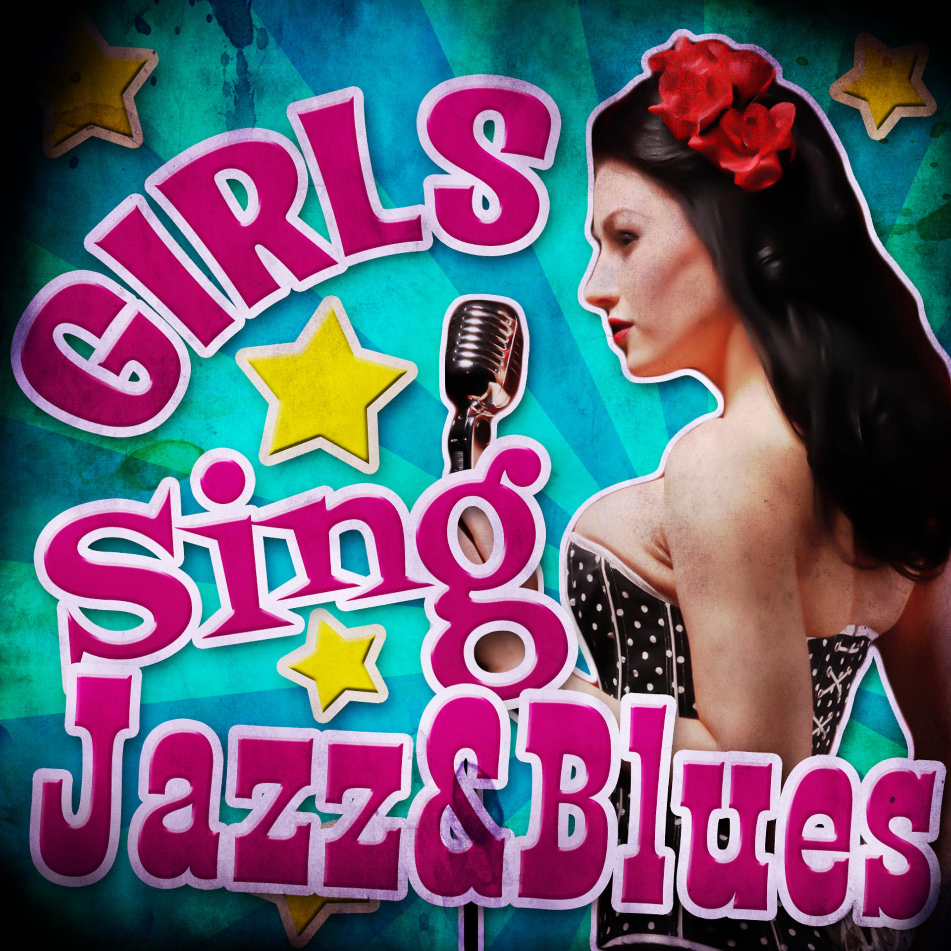 Постер альбома Girls Sing Jazz & Blues
