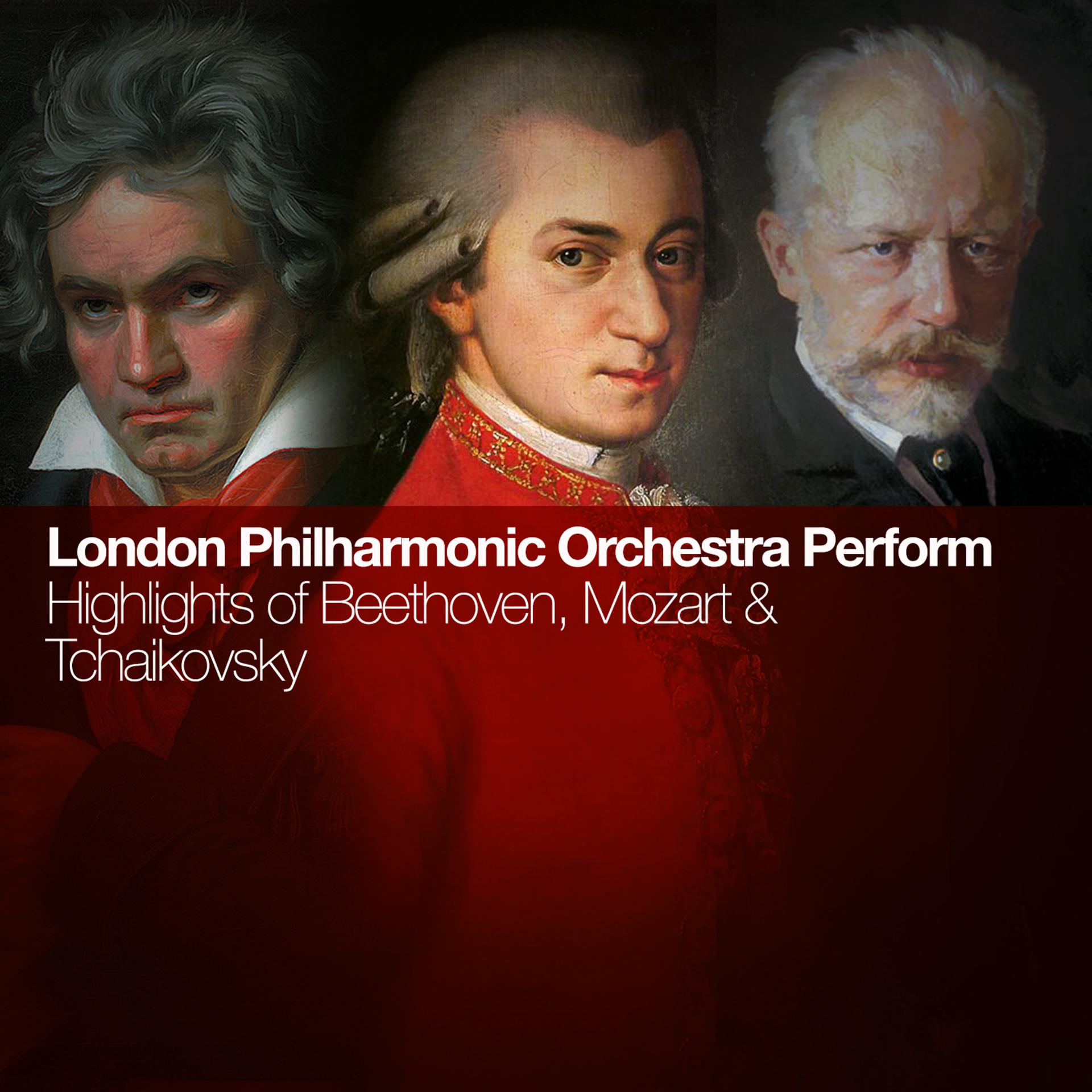 Постер альбома London Philharmonic Orchestra Performs Highlights of Beethoven, Mozart & Tchaikovsky