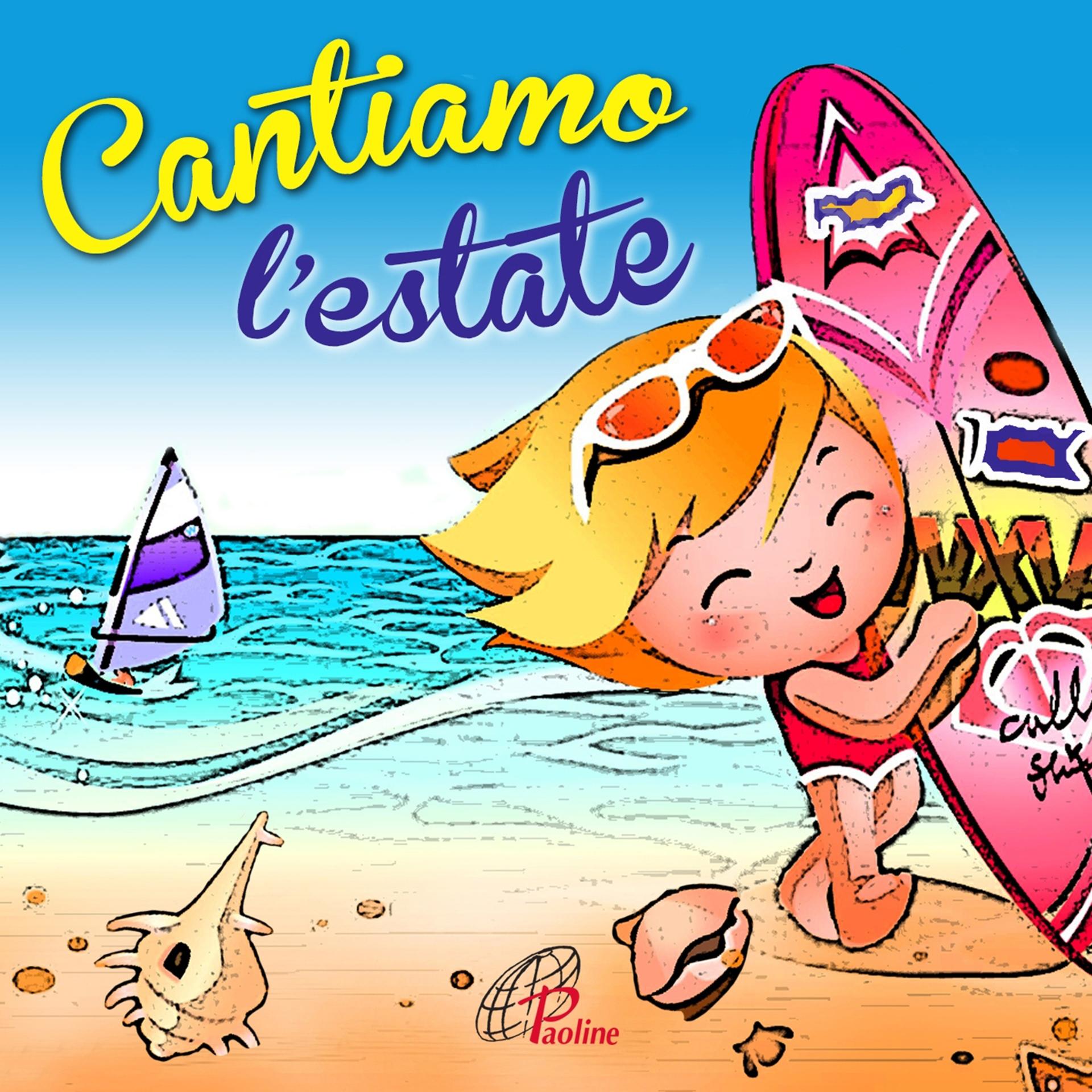 Постер альбома Cantiamo l'estate
