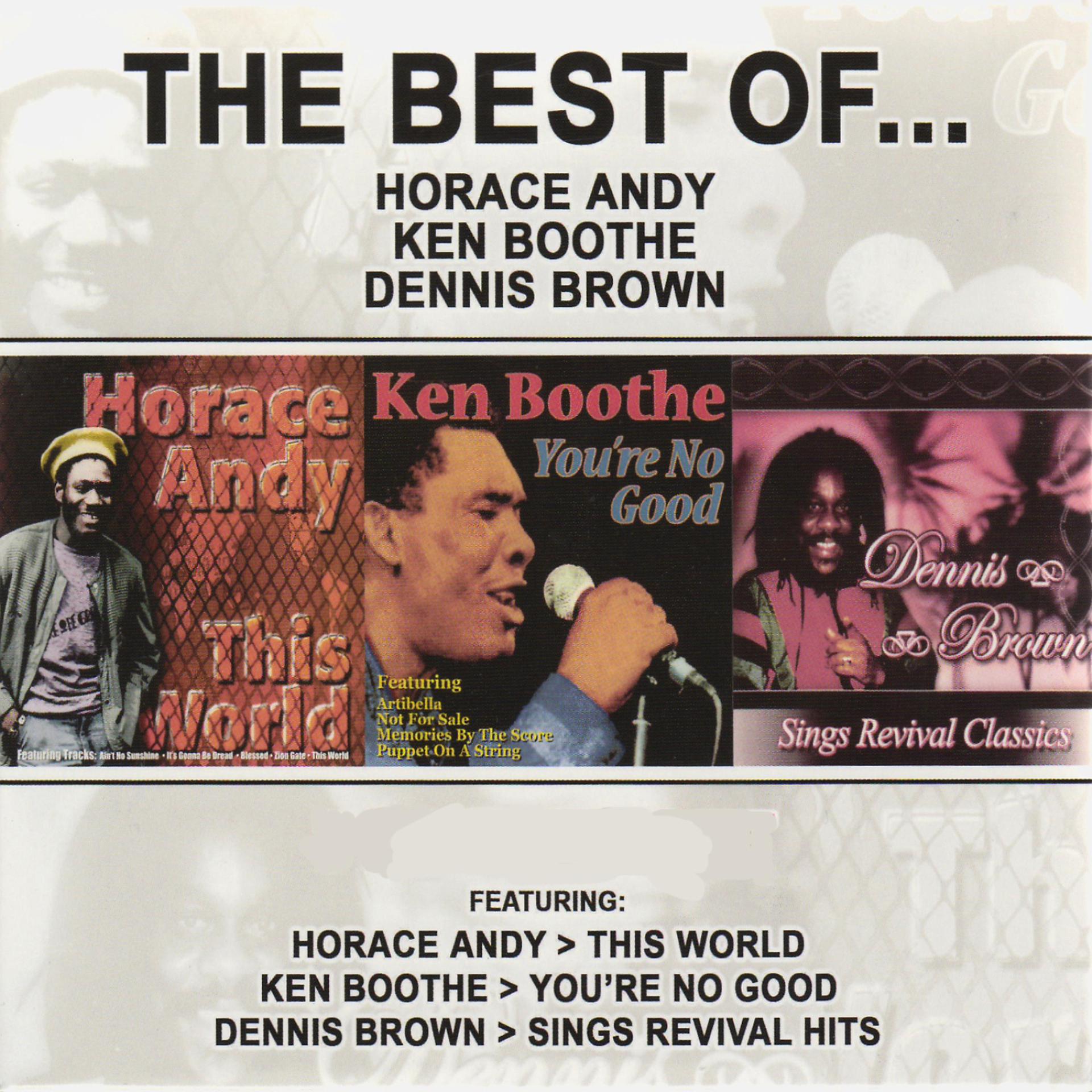 Постер альбома The Best of Horace Andy, Ken Boothe & Dennis Brown (Platinum Edition)
