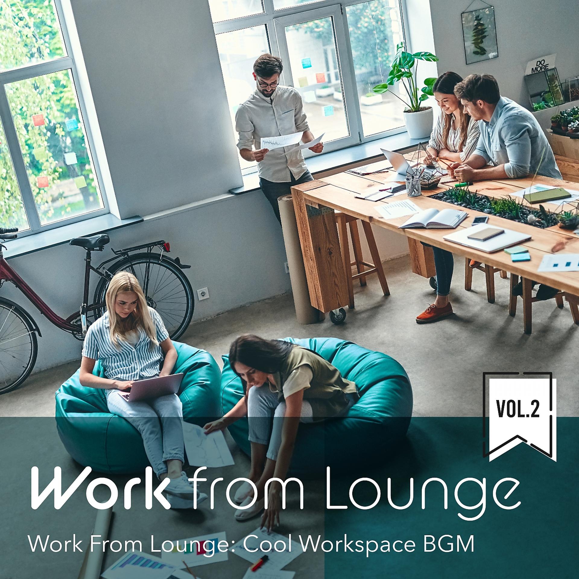 Постер альбома Work from Lounge: Cool Workspace BGM, Vol. 2