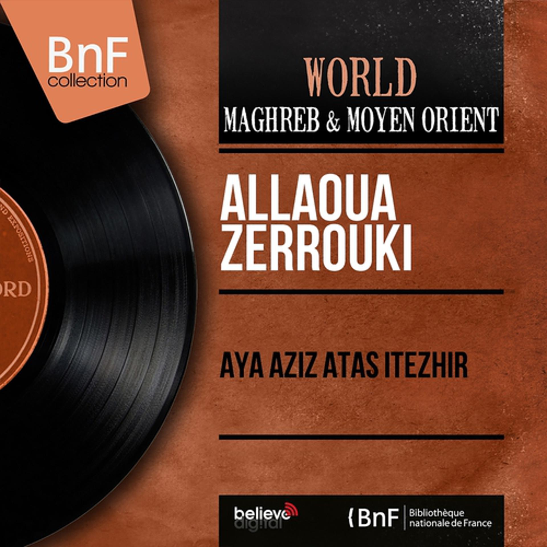 Постер альбома Aya Aziz Atas Itezhir (Mono Version)