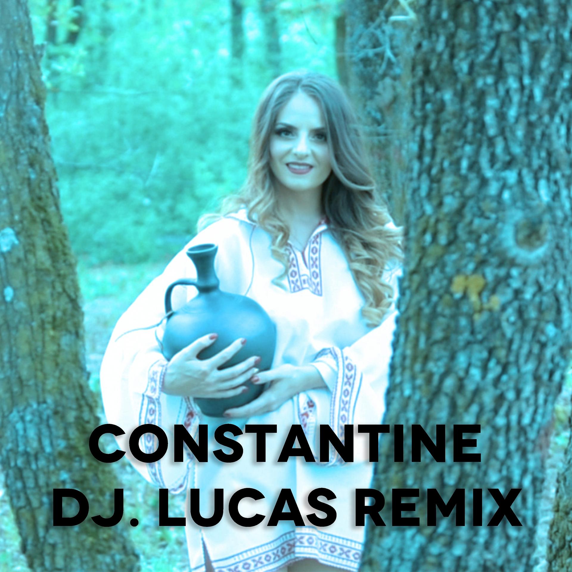 Постер альбома Constantine (Dj Lucas Remix)