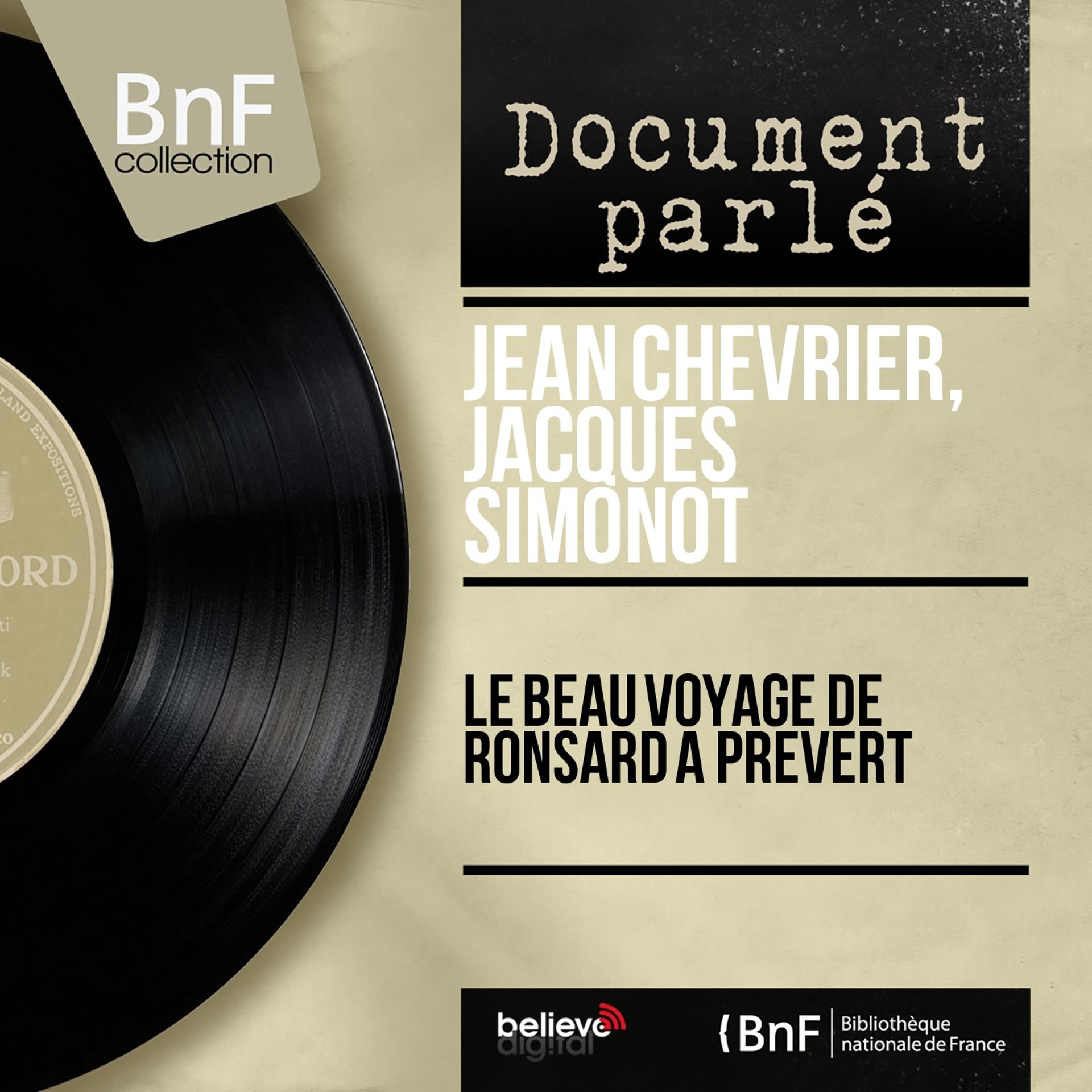 Постер альбома Le beau voyage de Ronsard à Prévert (Mono version)