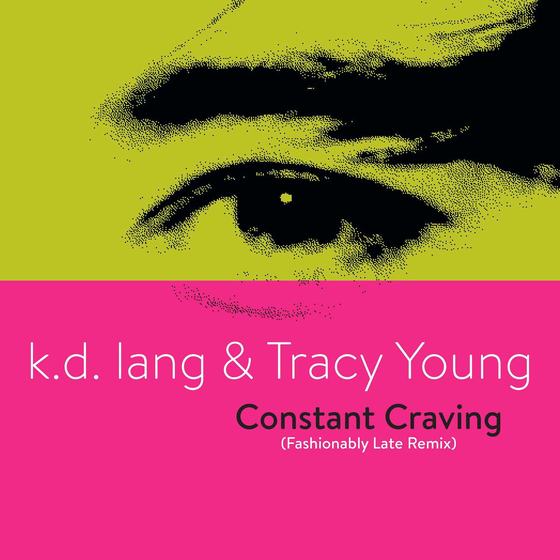 Постер альбома Constant Craving (Fashionably Late Remix)
