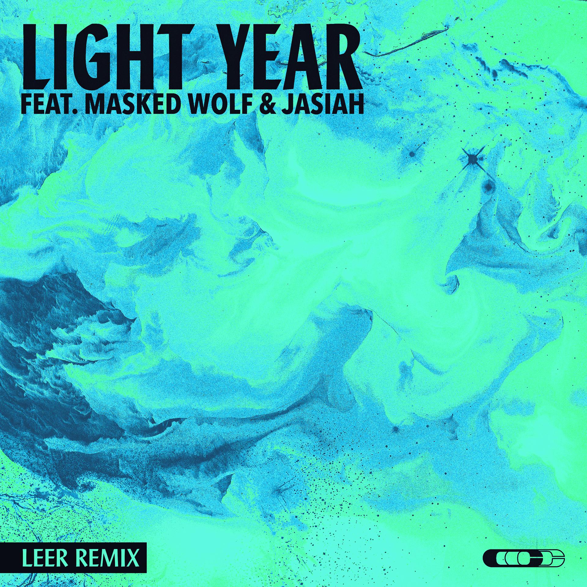 Постер альбома Light Year (feat. Masked Wolf & Jasiah) [LEER Remix]