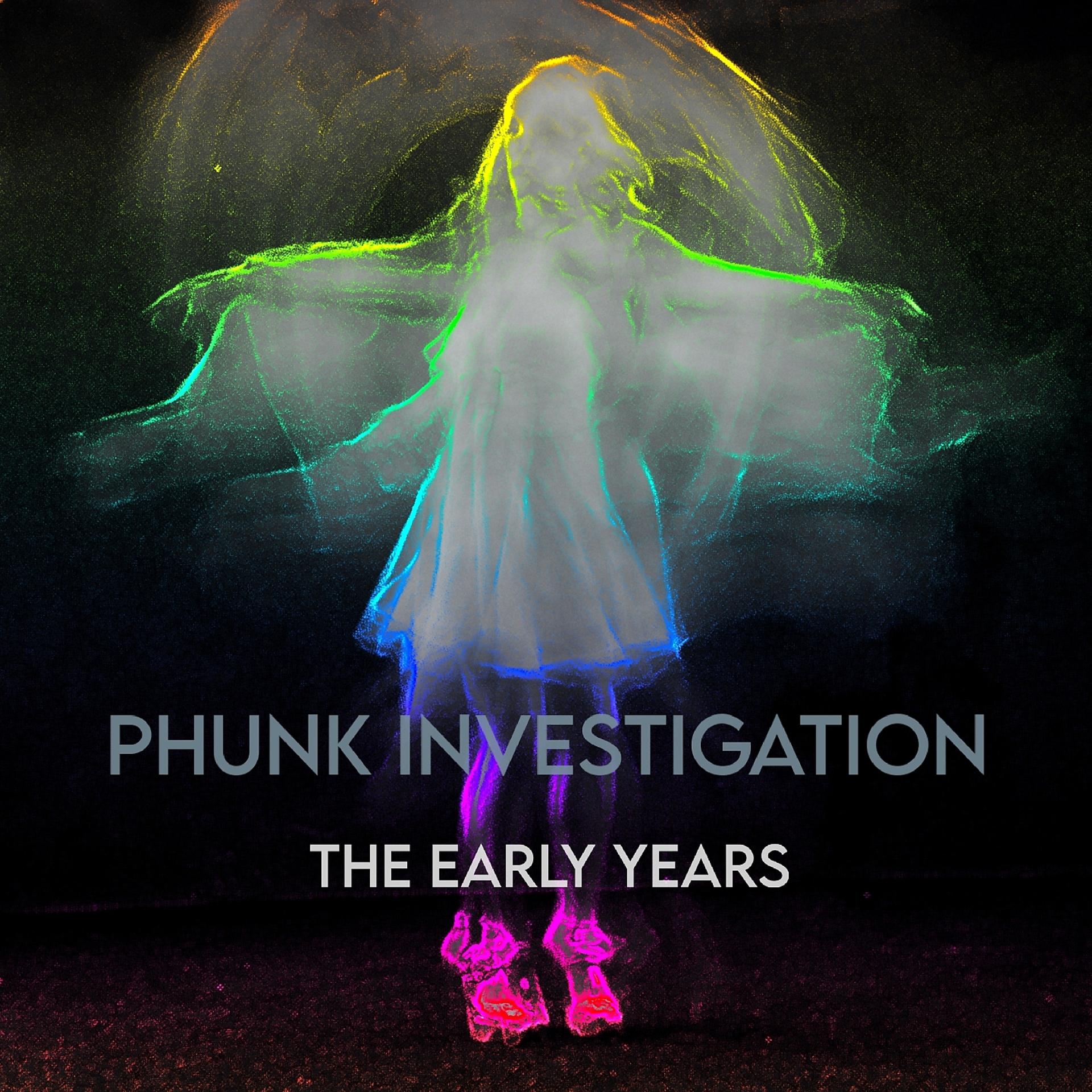 Постер альбома Phunk Investigation - The Early Years