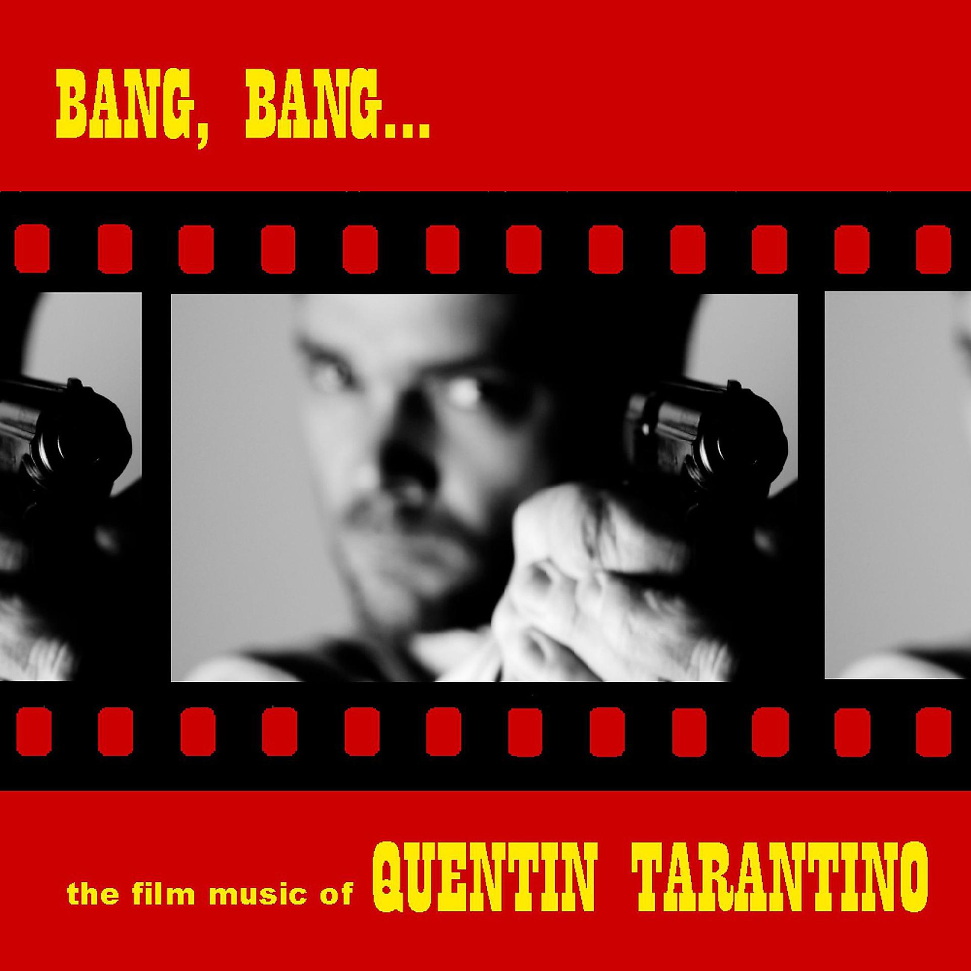 Постер альбома Bang, Bang... The Film Music Of Quentin Tarantino