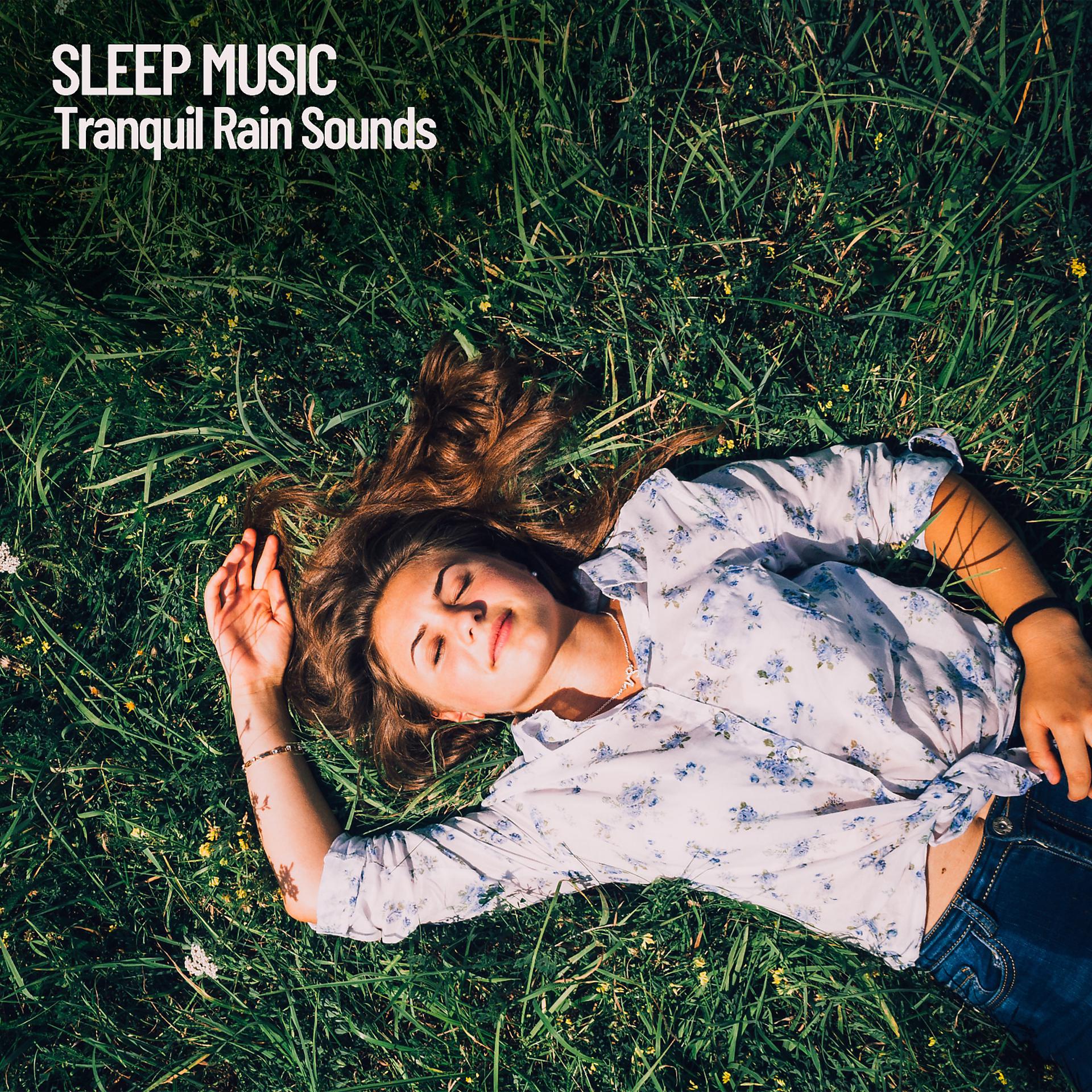 Постер альбома Sleep Music: Relaxing Rain Sounds