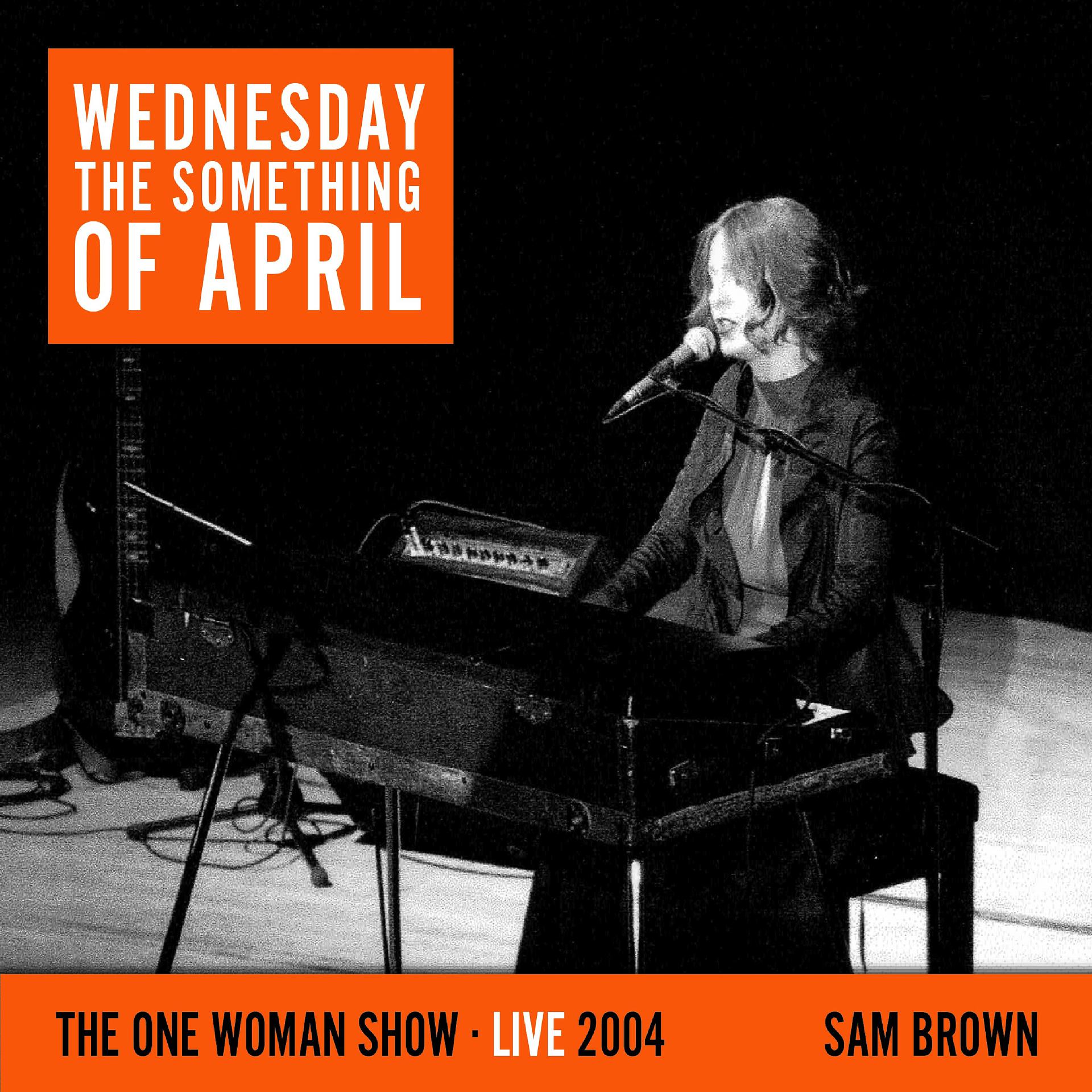 Постер альбома Wednesday the Something of April (Live)