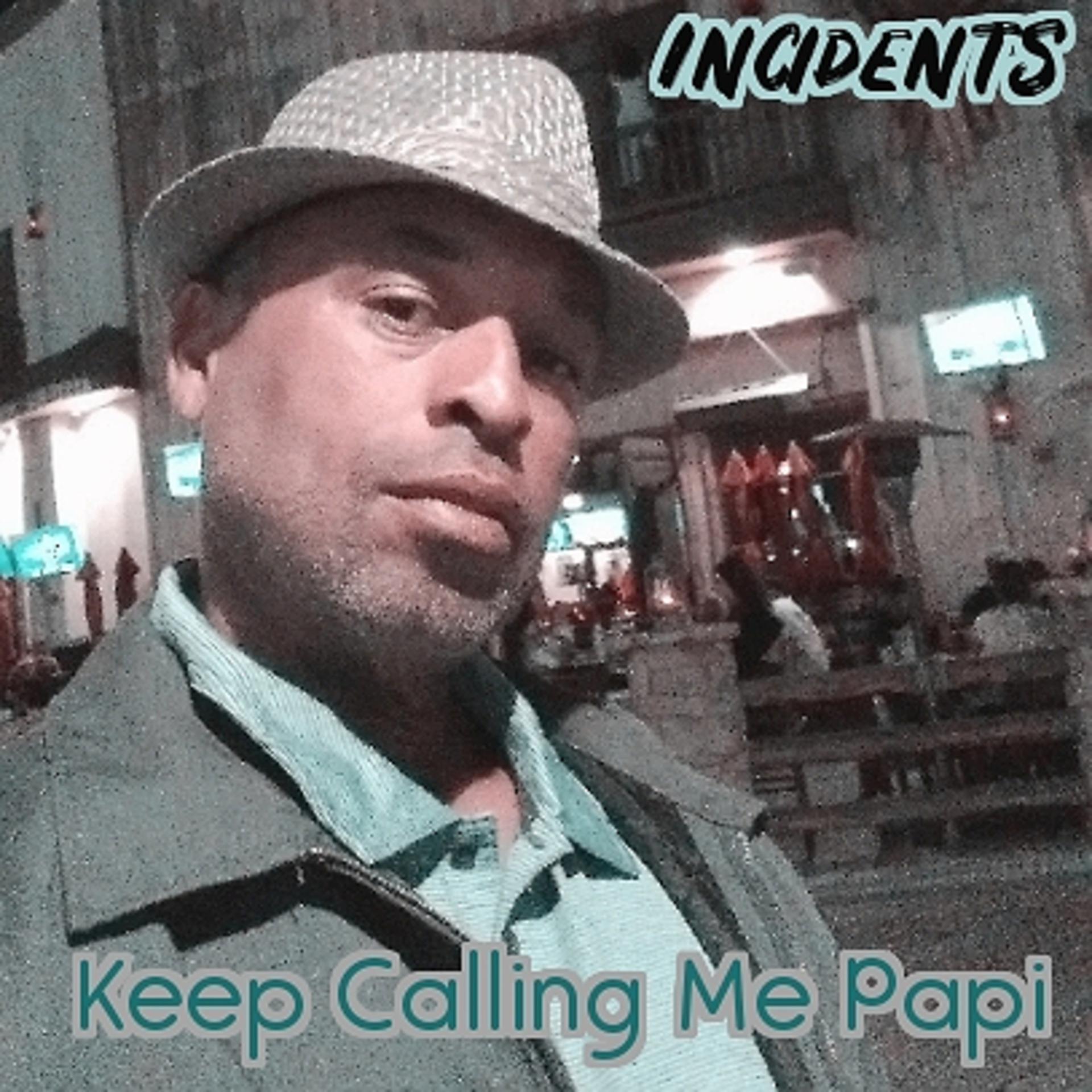 Постер альбома Keep Calling Me Papi