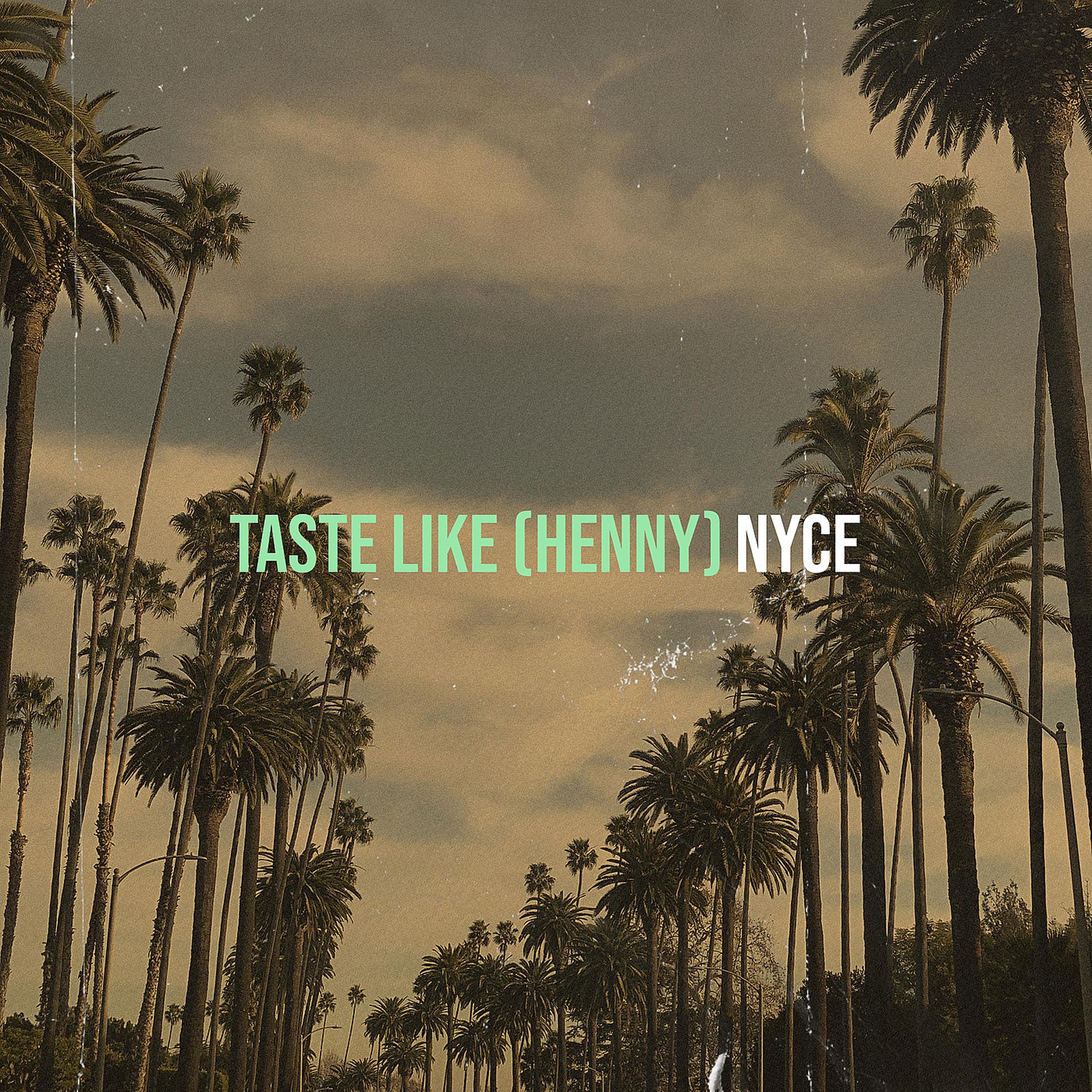 Постер альбома Taste Like (Henny)