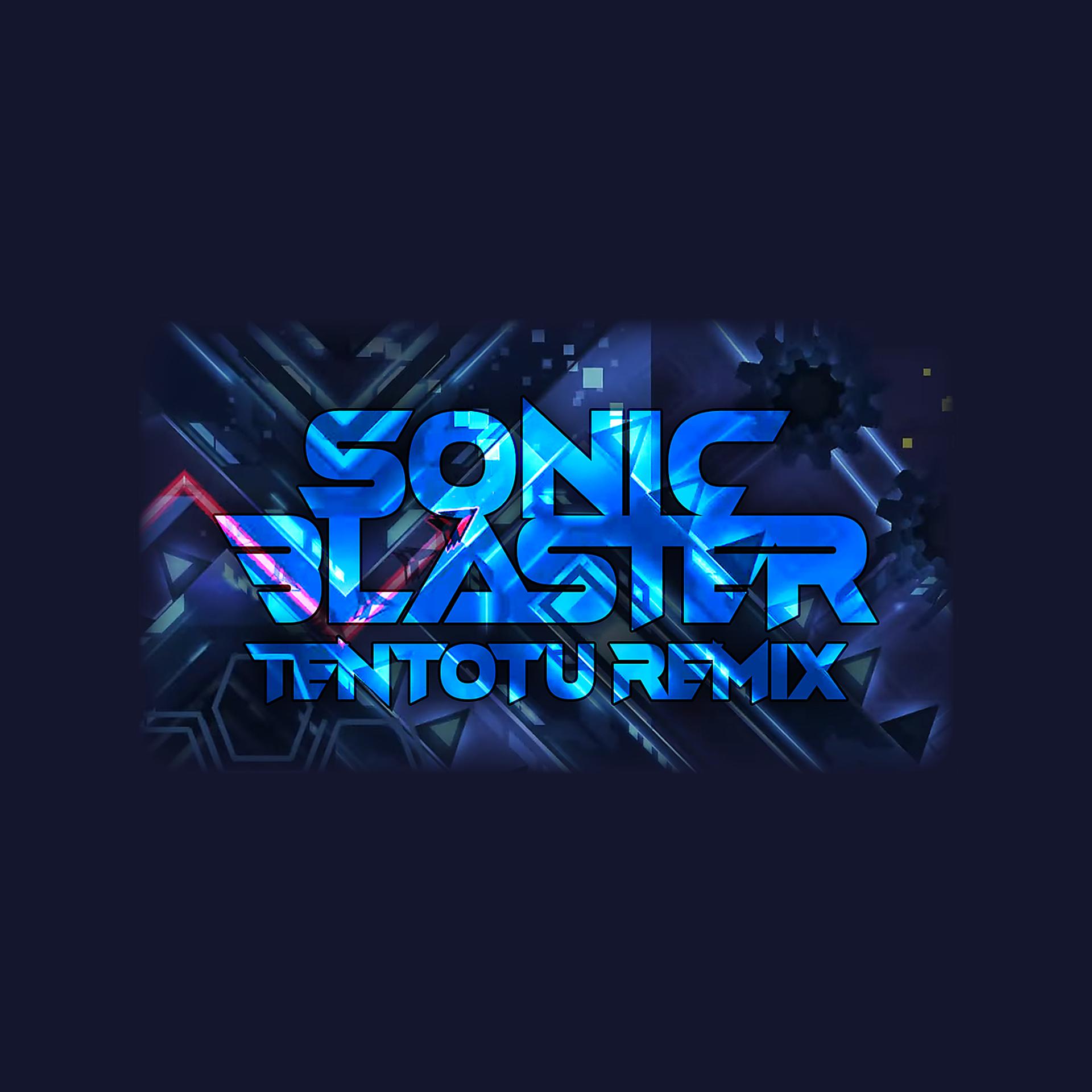 Постер альбома Sonic Blaster (Remix)
