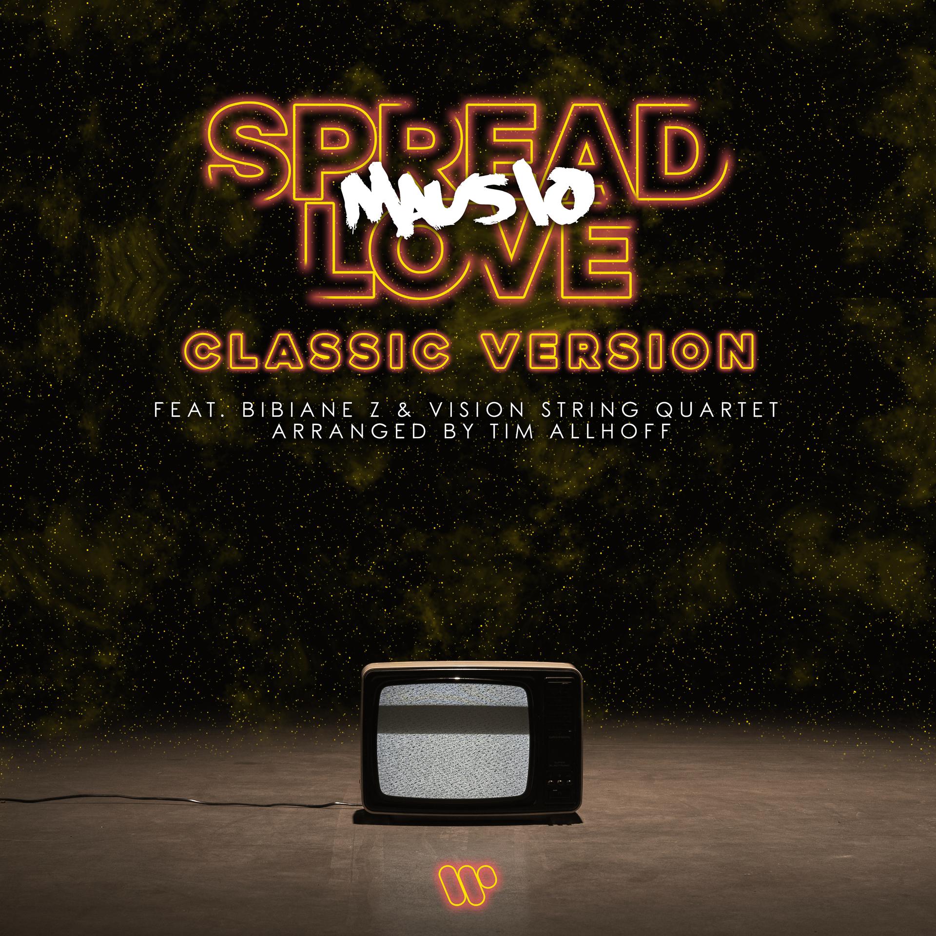 Постер альбома Spread Love (feat. Bibiane Z, vision string quartet, Tim Allhoff) [Classic Version]