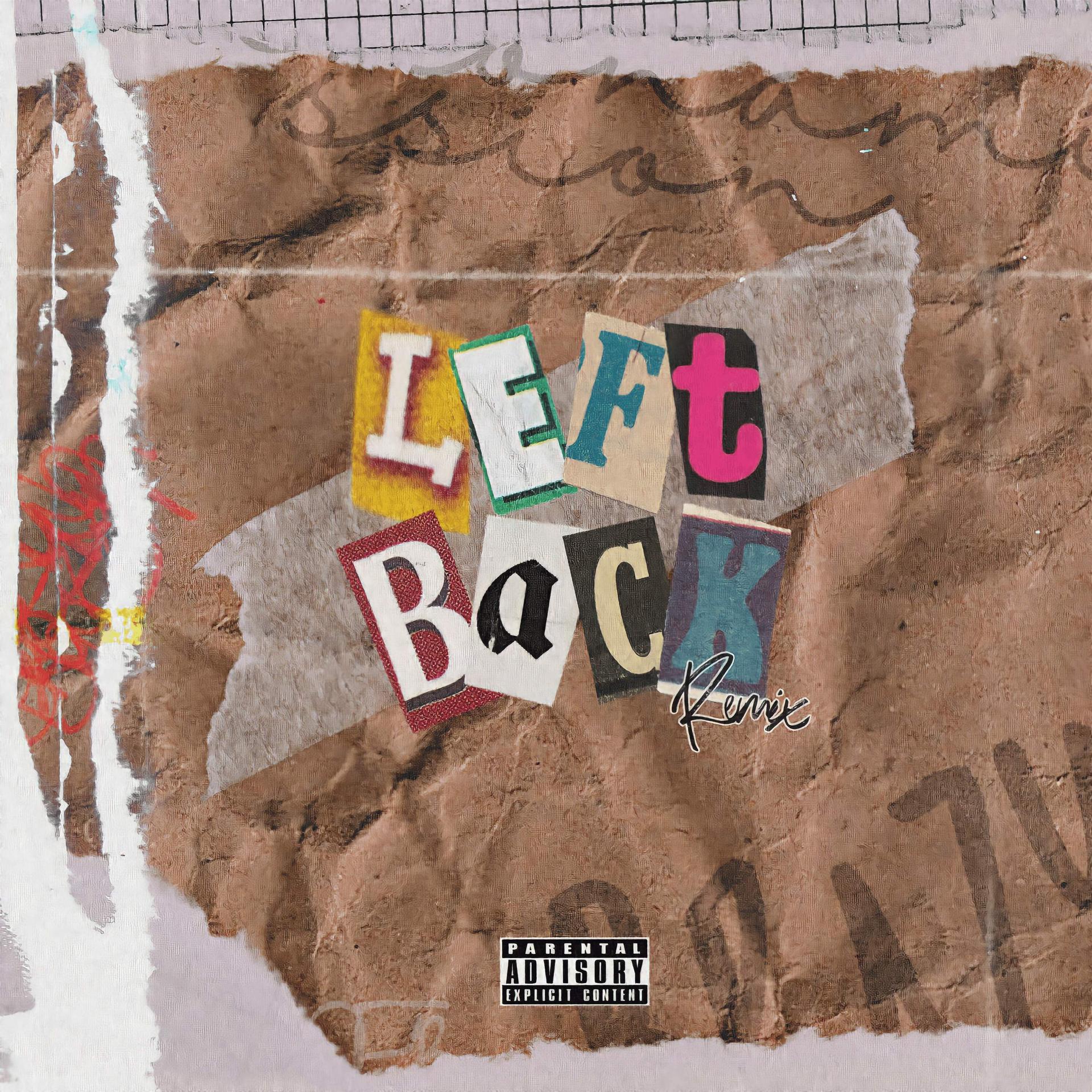 Постер альбома Left Back (Remix)