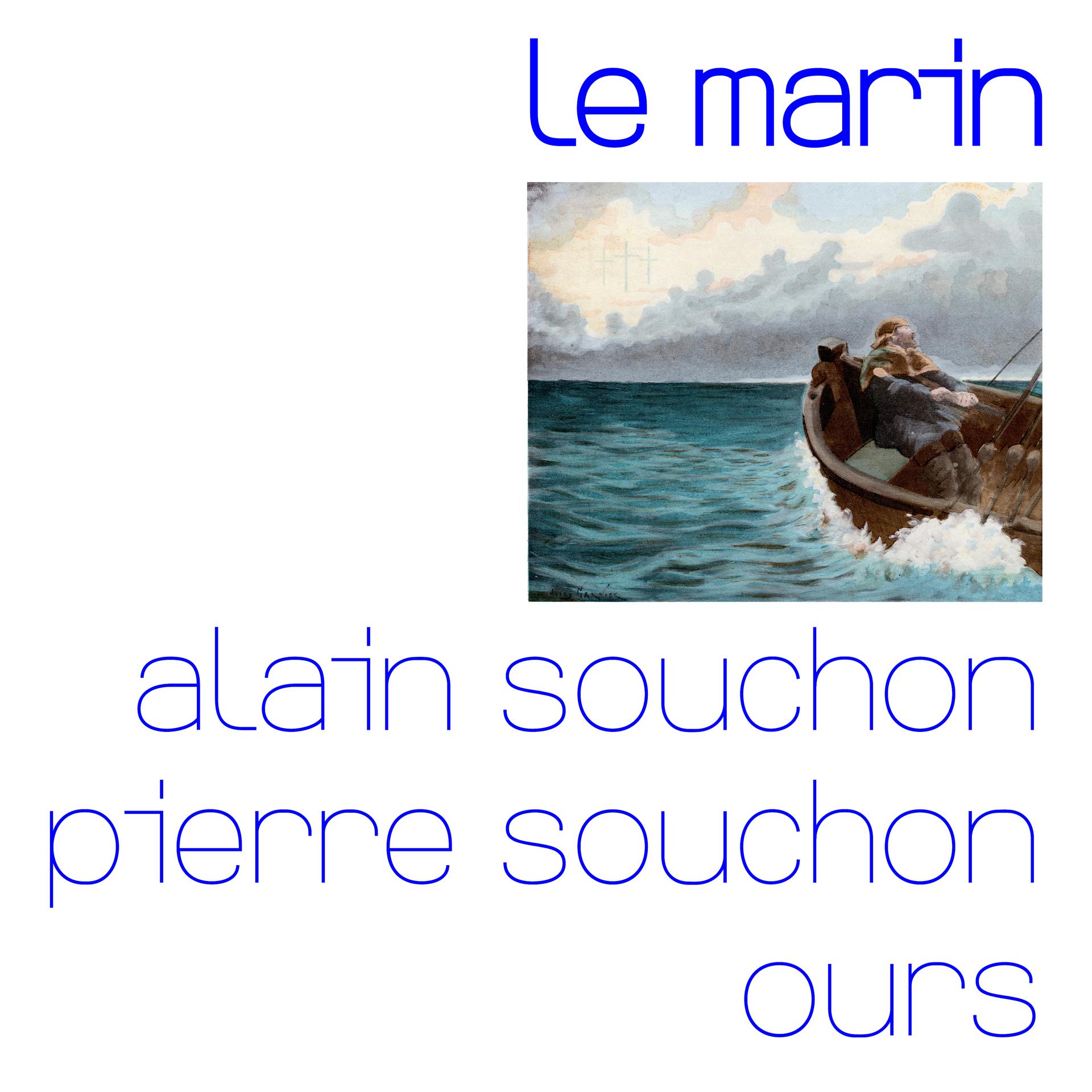 Постер альбома Le marin (avec Pierre Souchon et Ours)