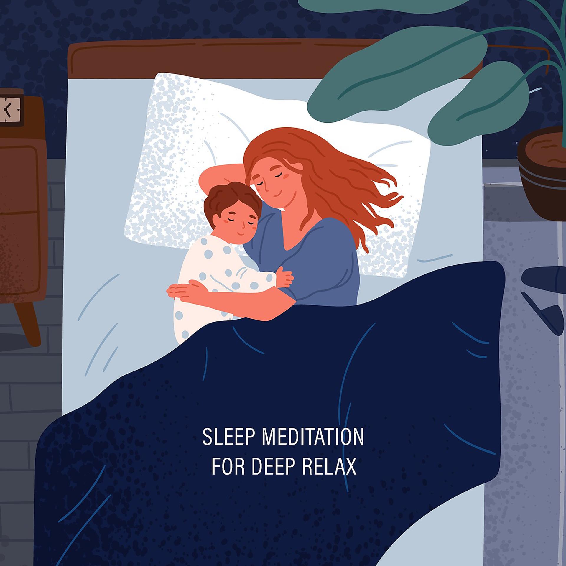 Постер альбома Sleep Meditation for Deep Relax the Mind After Long Week, Stress Relief Activity for Adults and Kids