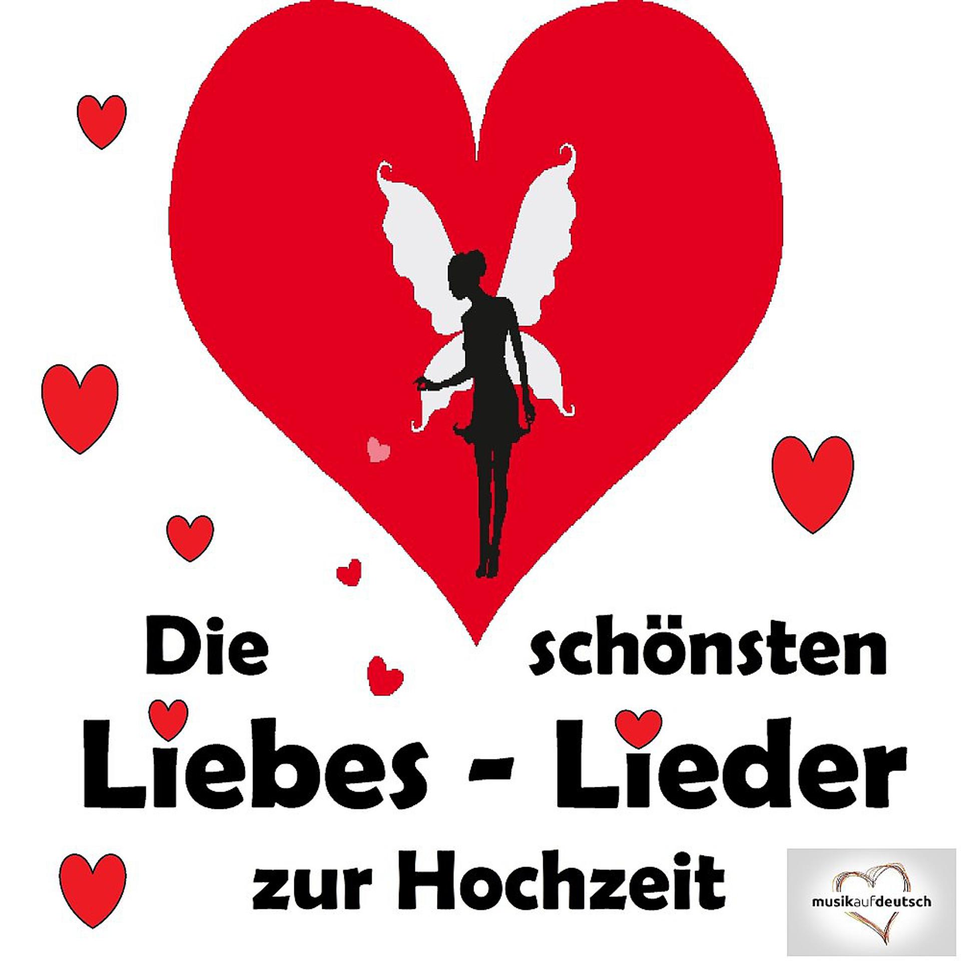 Постер альбома Die schönsten Liebeslieder zur Hochzeit