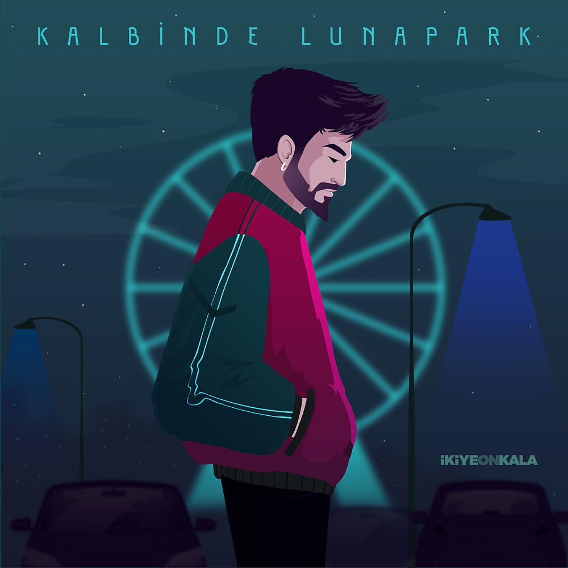 Постер альбома Kalbinde Lunapark