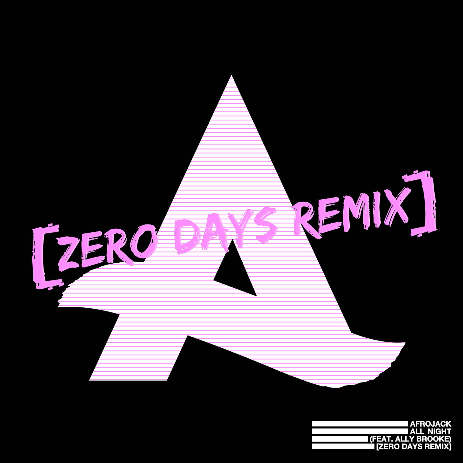 Постер альбома All Night (feat. Ally Brooke) [Zero Days Remix]