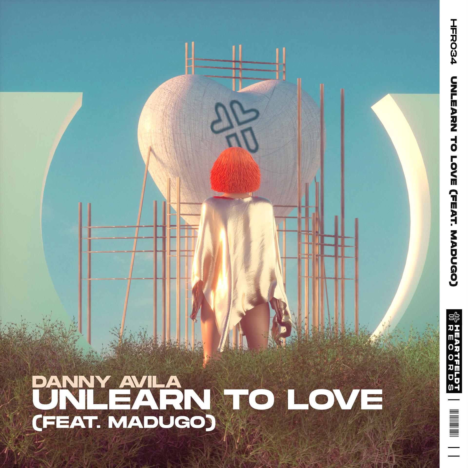 Постер альбома Unlearn To Love (feat. madugo)
