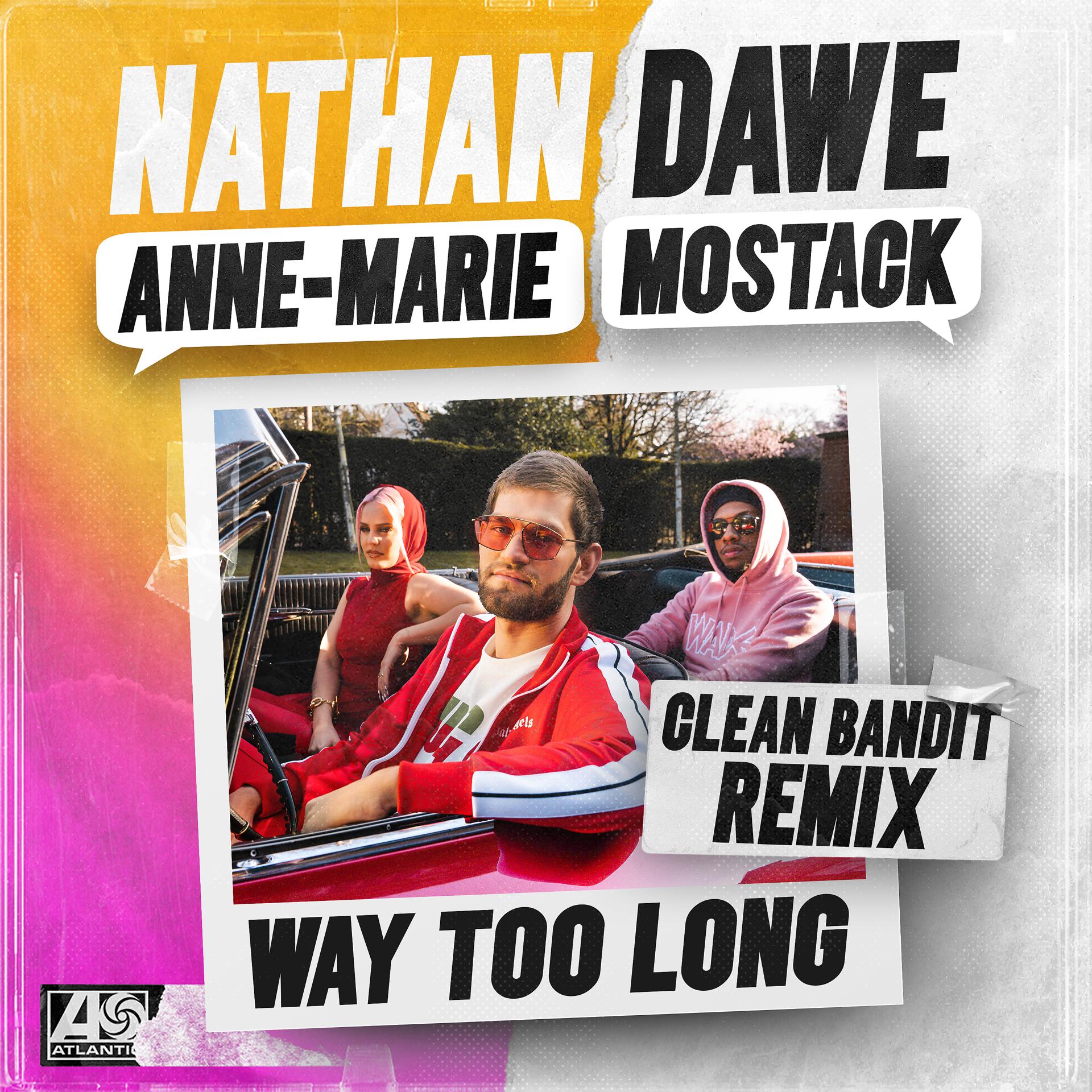 Постер альбома Way Too Long (feat. Anne-Marie & MoStack) [Clean Bandit Remix]