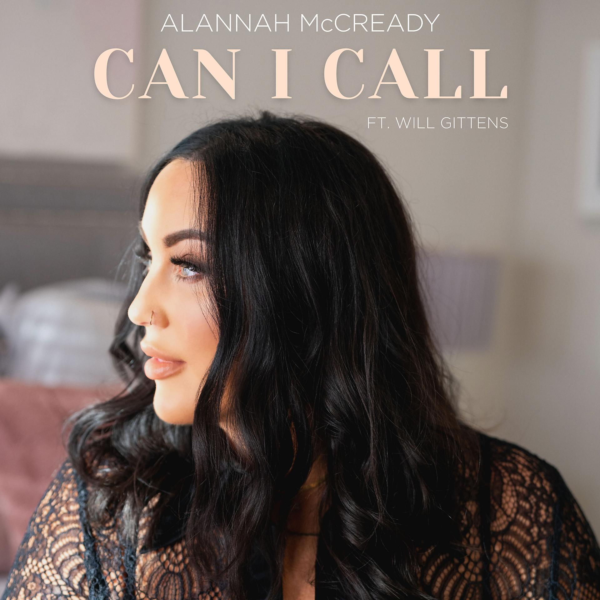 Постер альбома Can I Call (feat. Will Gittens)
