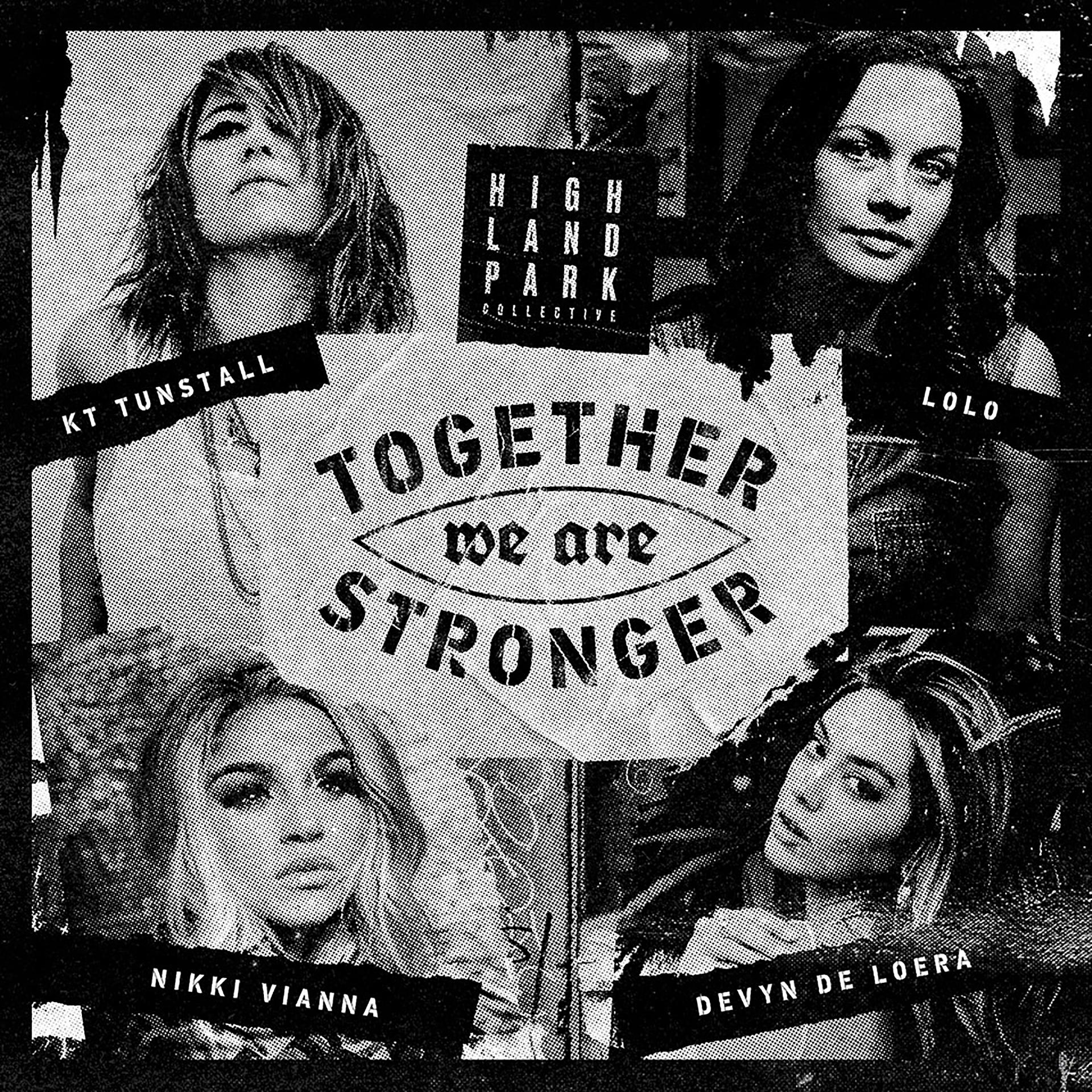 Постер альбома Together We Are Stronger (feat. Nikki Vianna & Devyn De Loera)