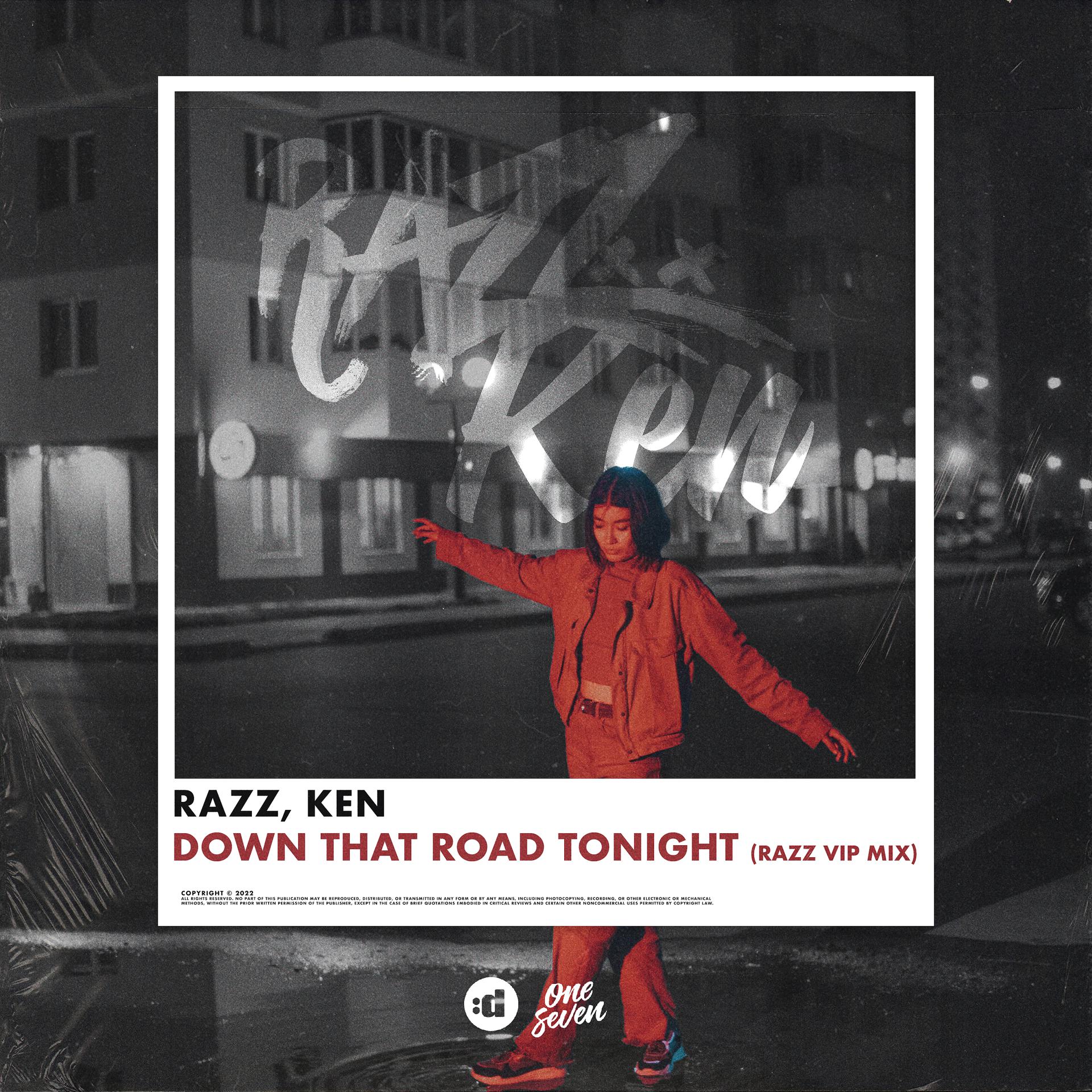 Постер альбома Down That Road Tonight (RAZZ VIP MIX)