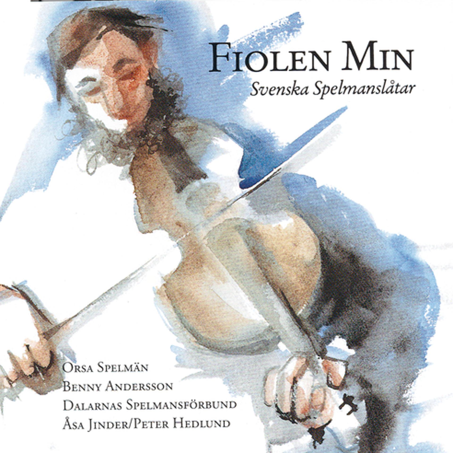 Постер альбома Fiolen min - Svenska spelmanslåtar