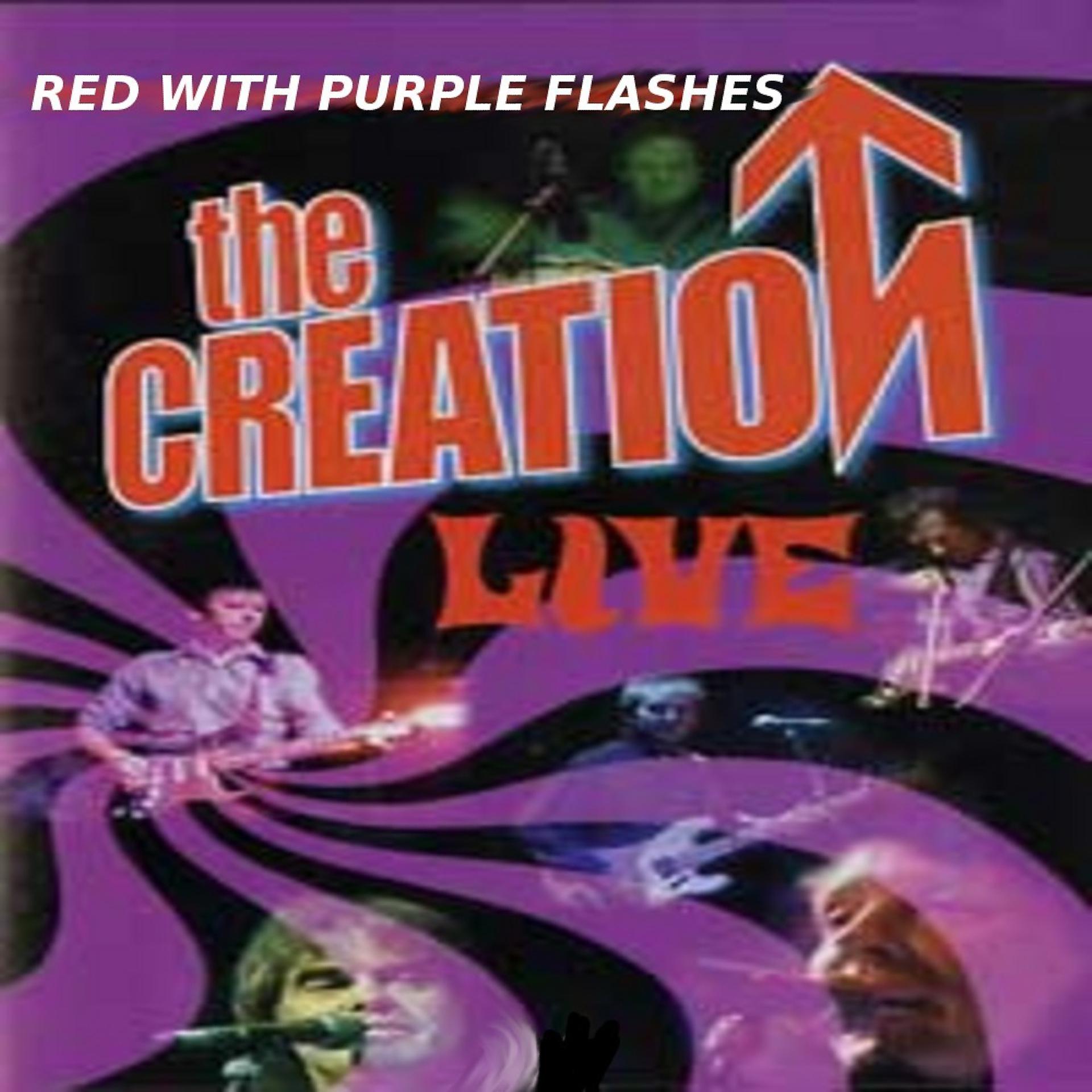 Постер альбома Red With Purple Flashes - The Creation Live