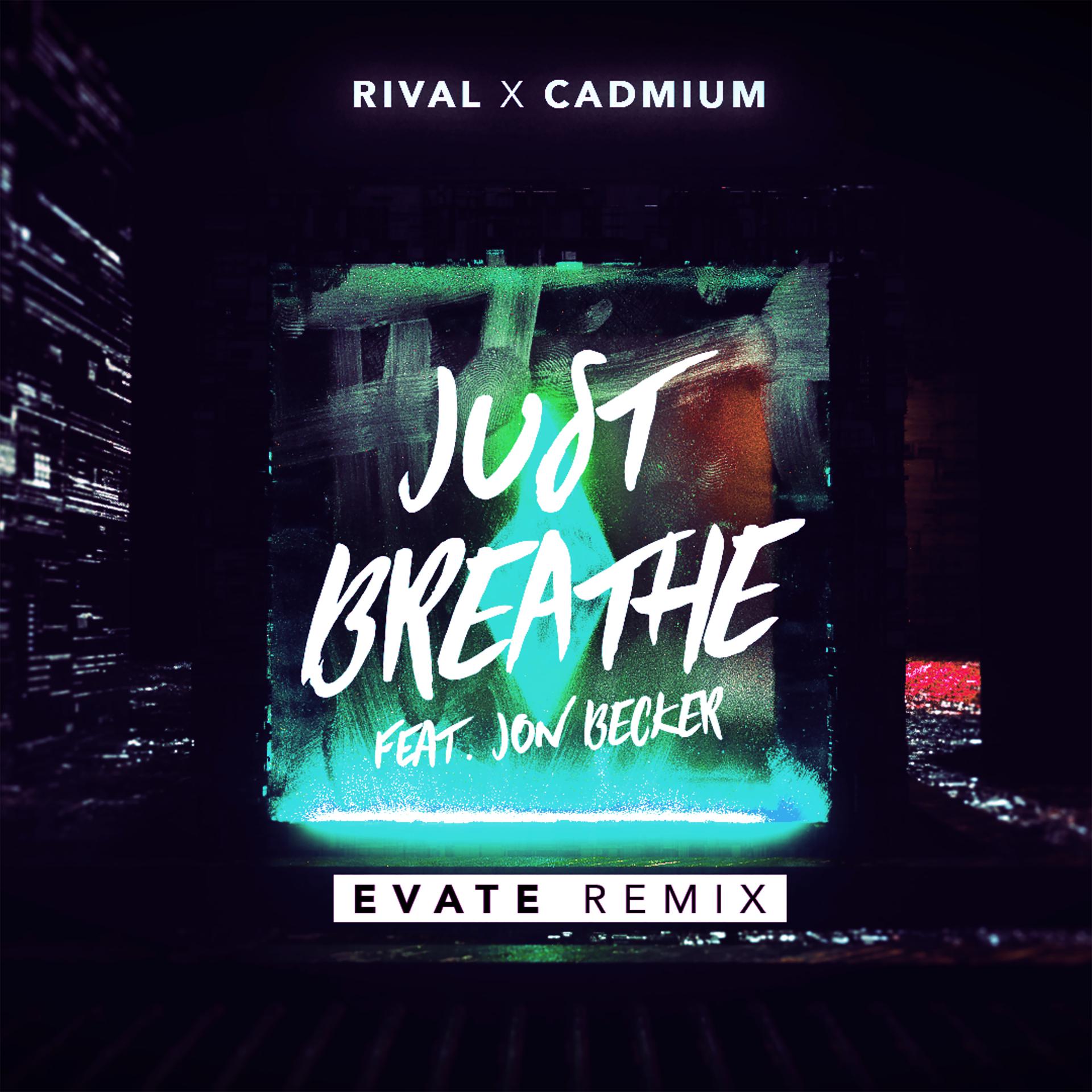 Постер альбома Just Breathe (feat. Jon Becker) [Evate Remix]