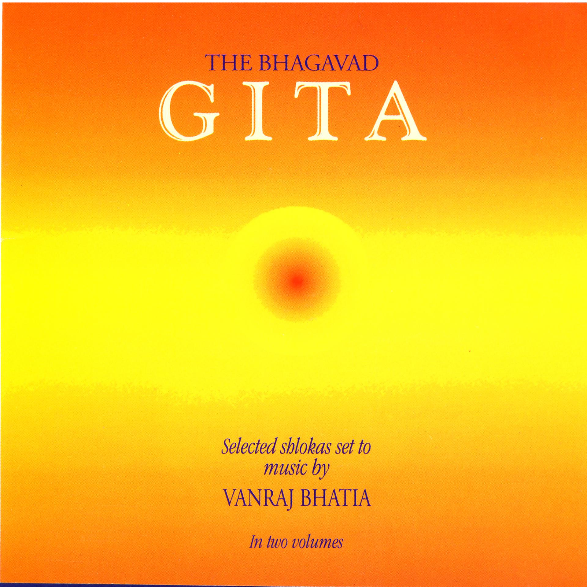 Постер альбома The Bhagavad Gita: Selected Shlokas Set To Music By Vanraj Bhatia