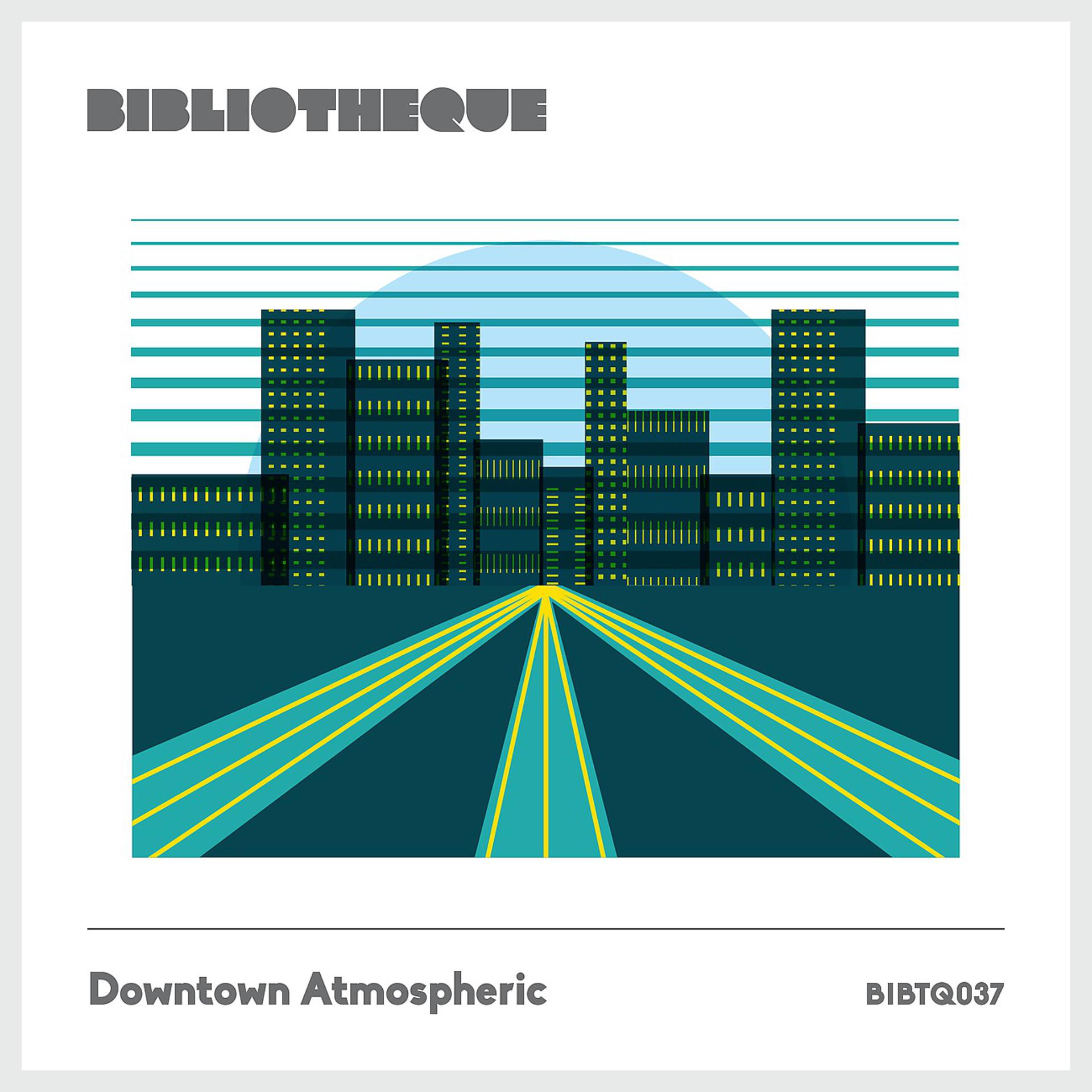 Постер альбома Downtown Atmospheric