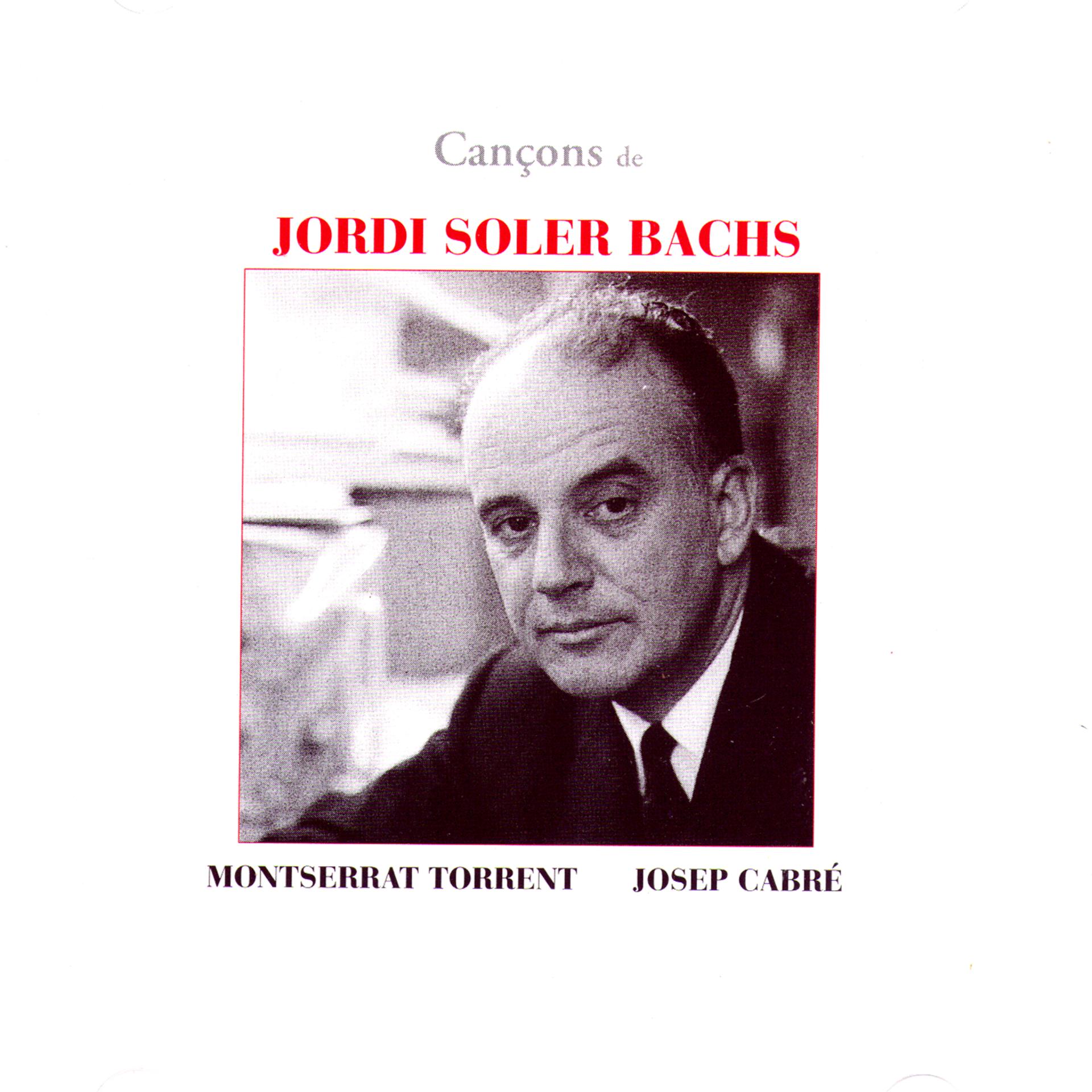 Постер альбома Jordi Soler Bachs: Cancons
