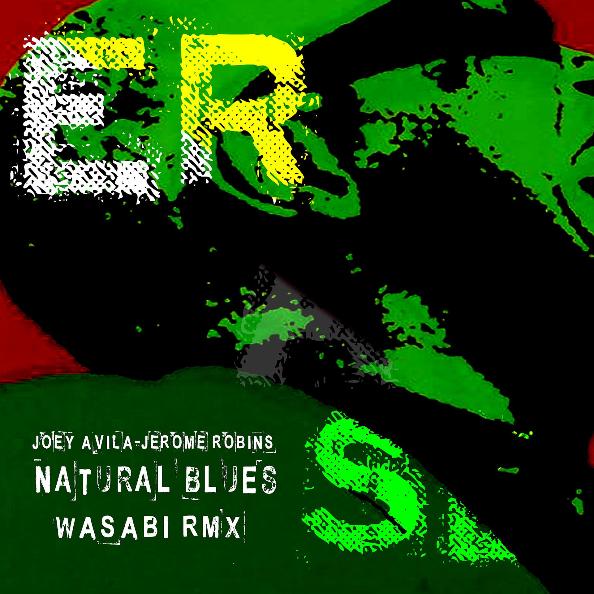 Постер альбома Natural Blues ( Wasabi Rmx)